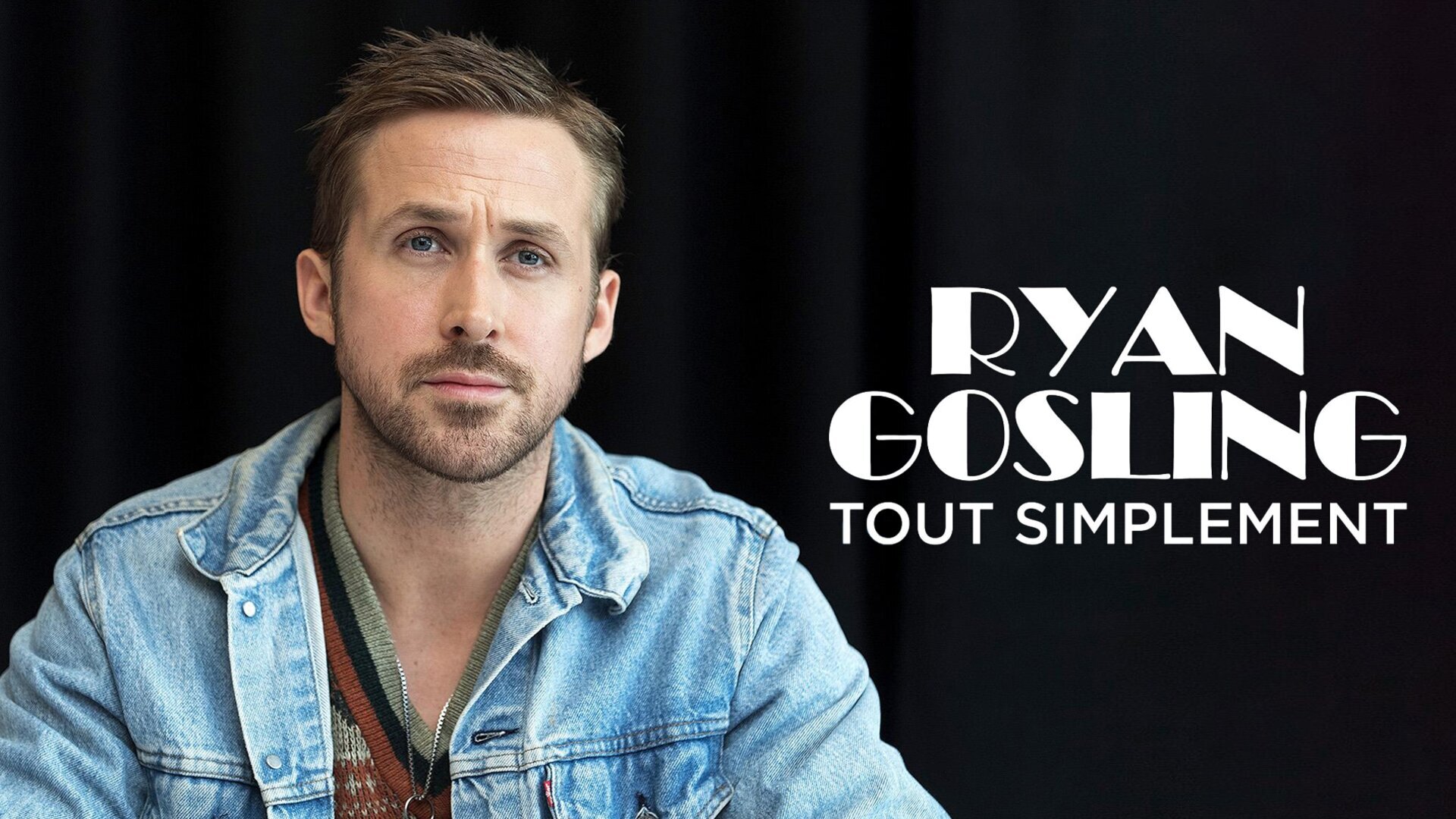 Ryan Gosling, tout simplement