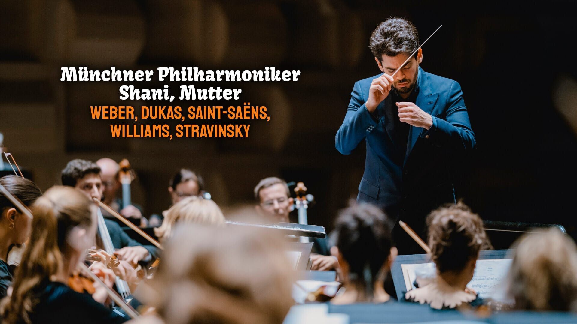 Münchner Philharmoniker, Shani, Mutter : Weber, Dukas, Saint-Saëns, Williams, Stravinsky