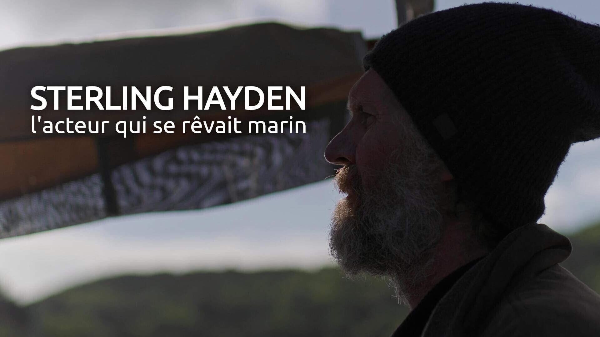 Sterling Hayden, l'acteur qui se rêvait marin