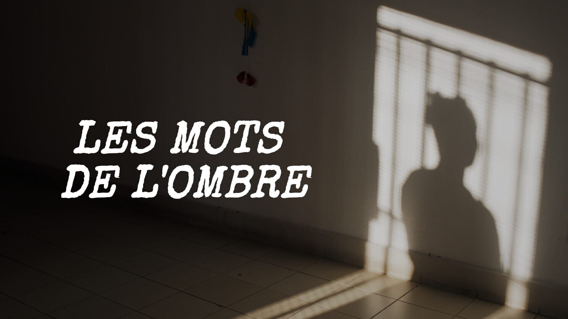 Les mots de l'ombre