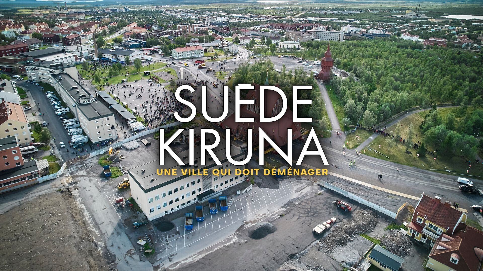 Kiruna - A City Relocates