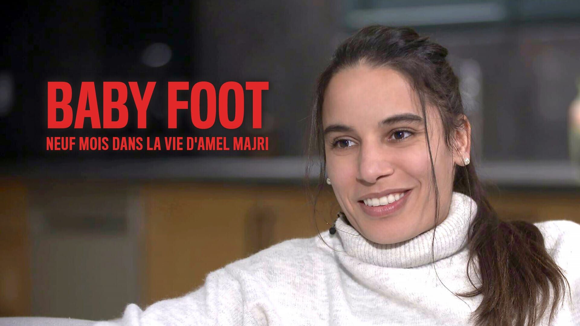 Baby foot, neuf mois dans la vie d'Amel Majri