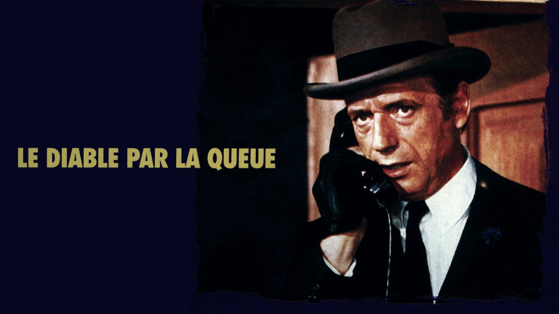 Le diable par la queue