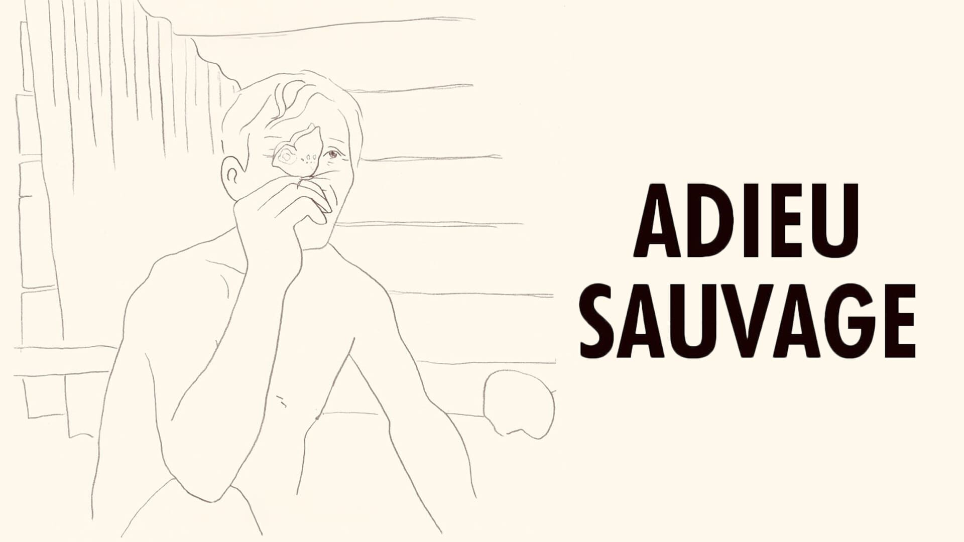 Adieu sauvage