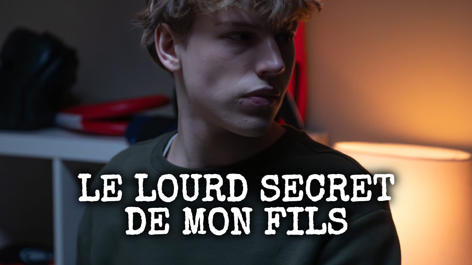 Le lourd secret de mon fils