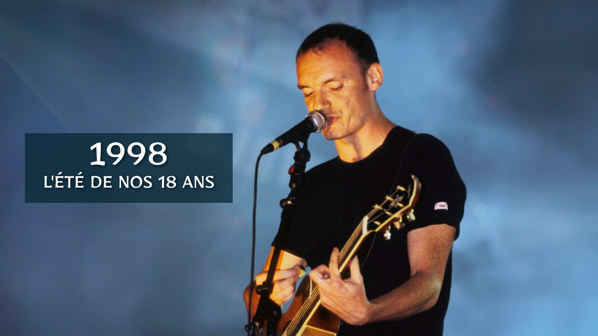 1998, l'été de nos 18 ans