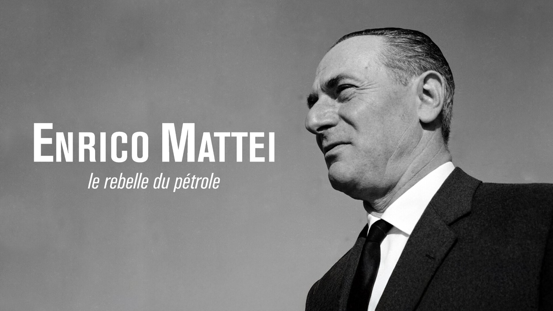 Enrico Mattei, le rebelle du pétrole