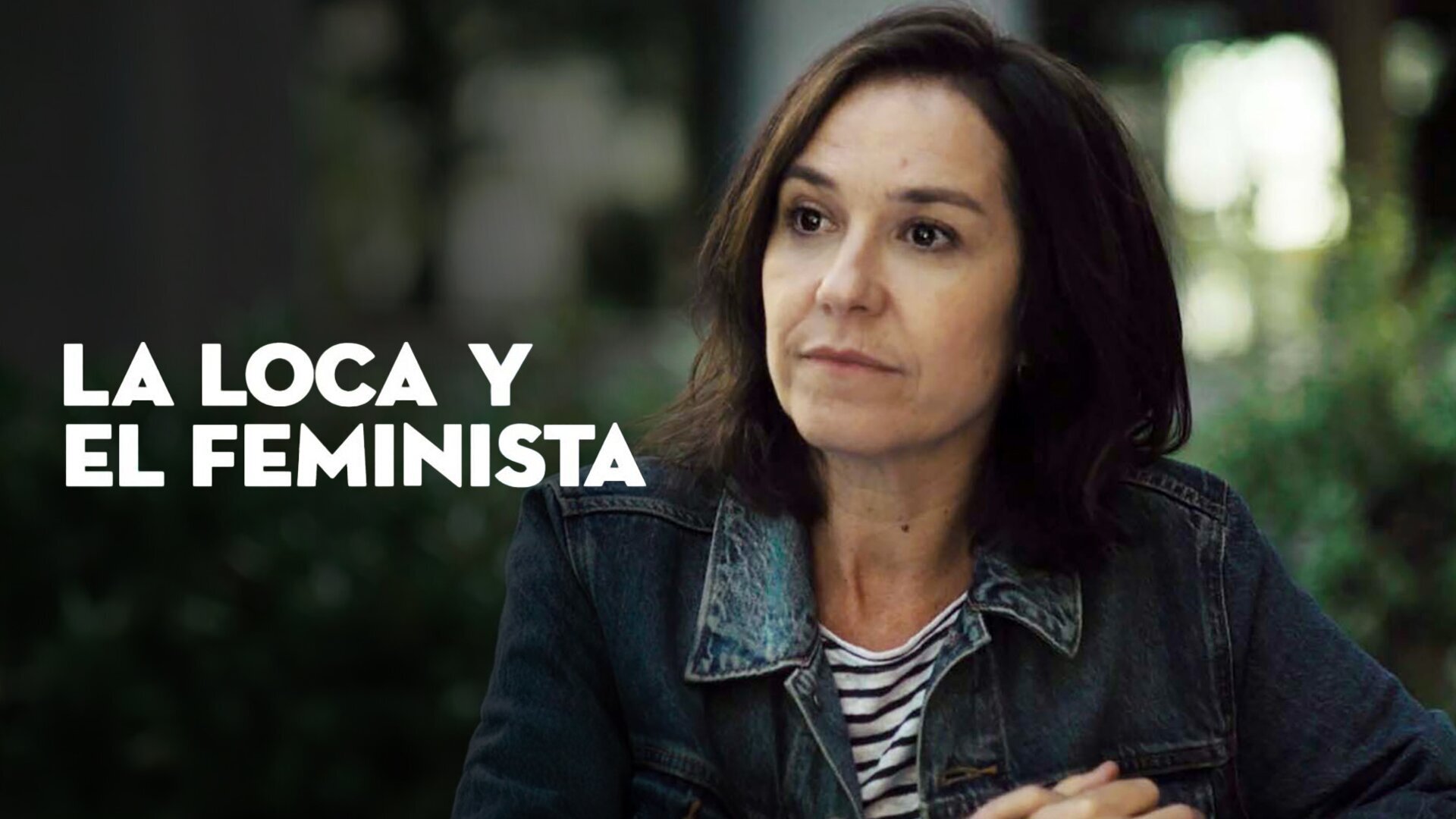 La loca y el feminista