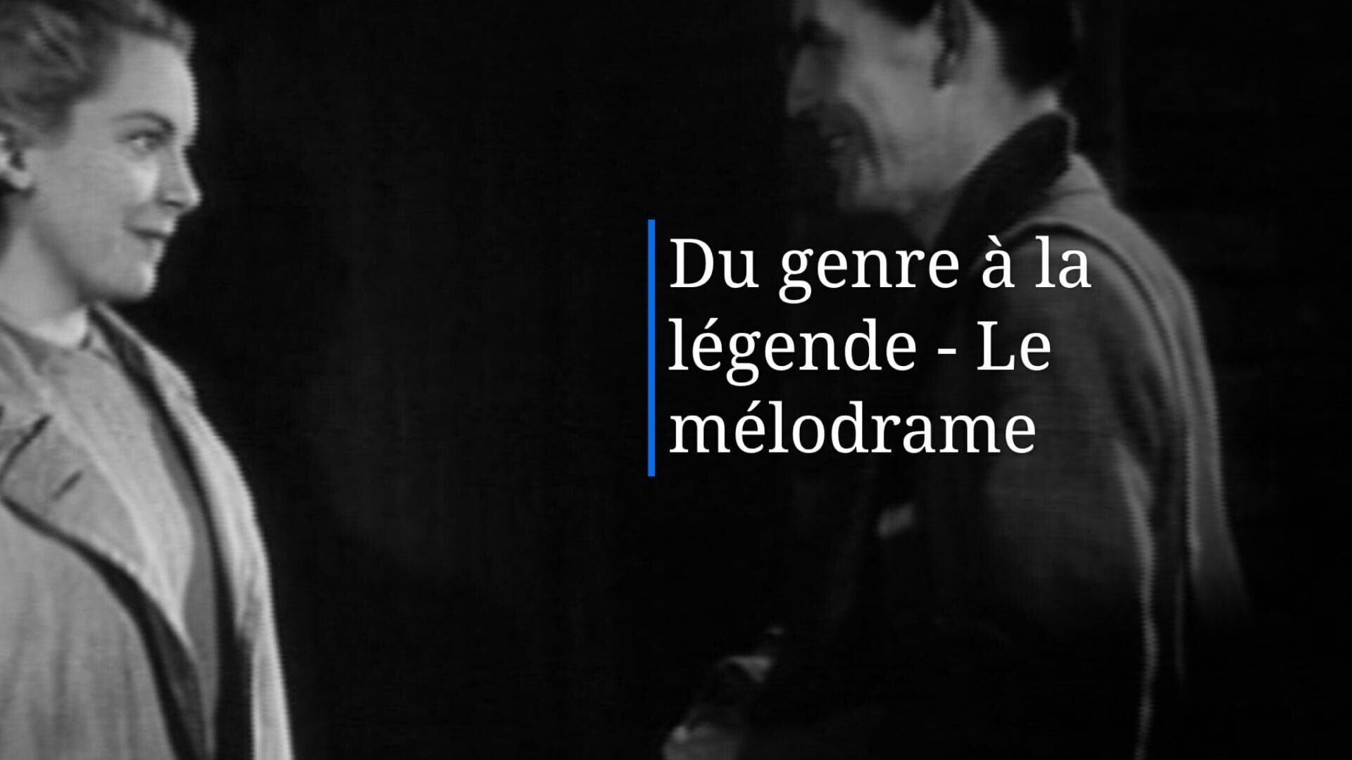 Le mélodrame