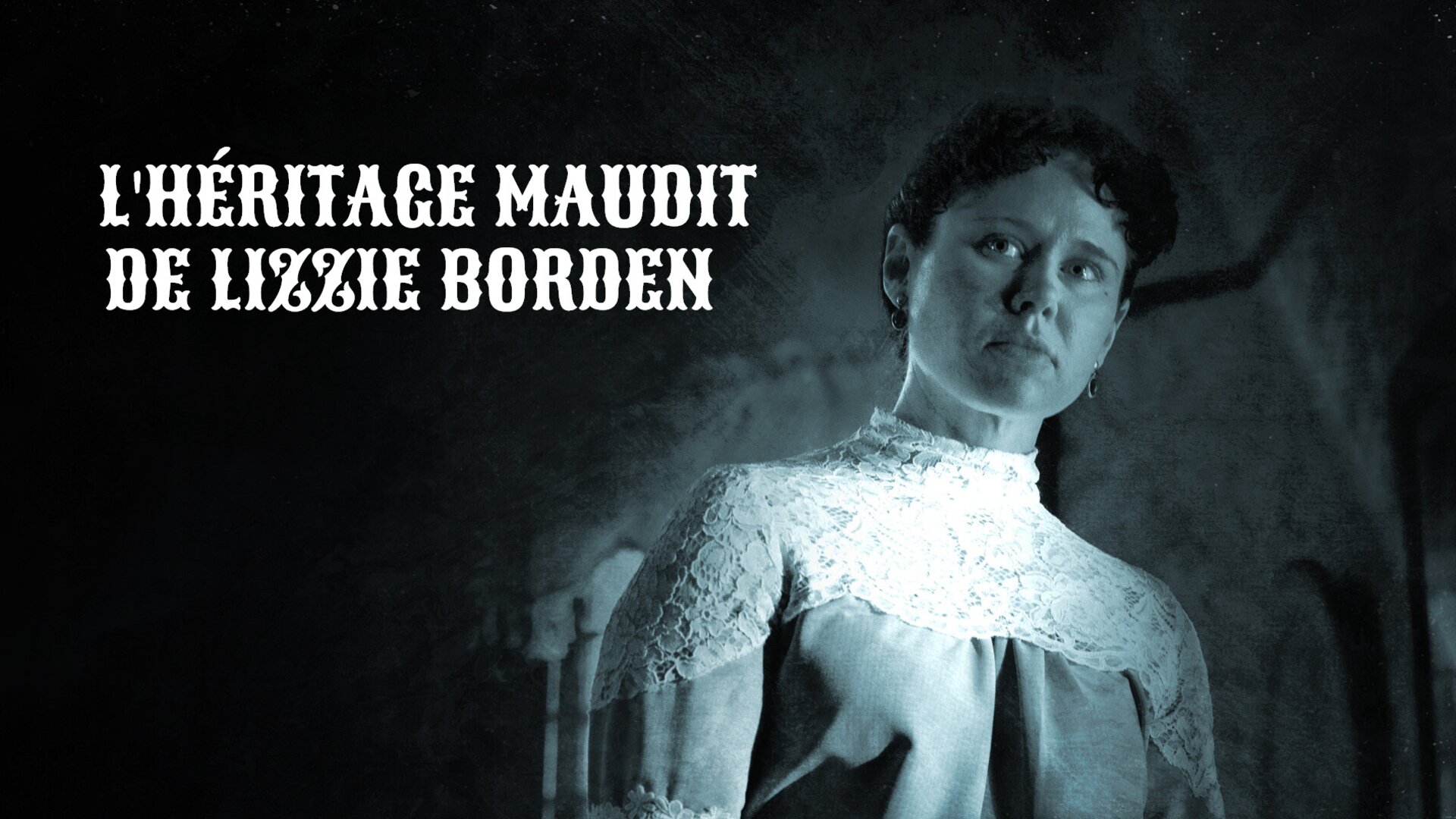L'héritage maudit de Lizzie Borden