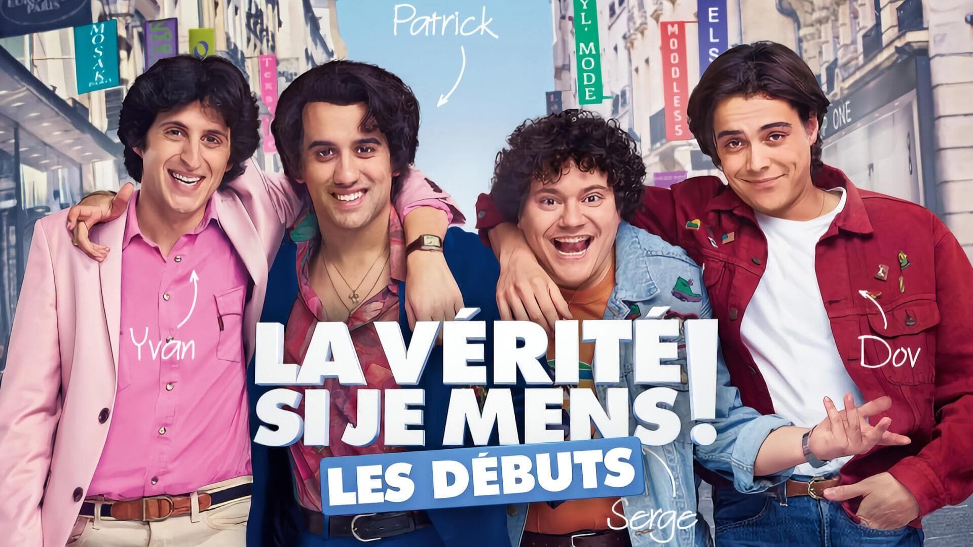 La vérité si je mens ! Les débuts