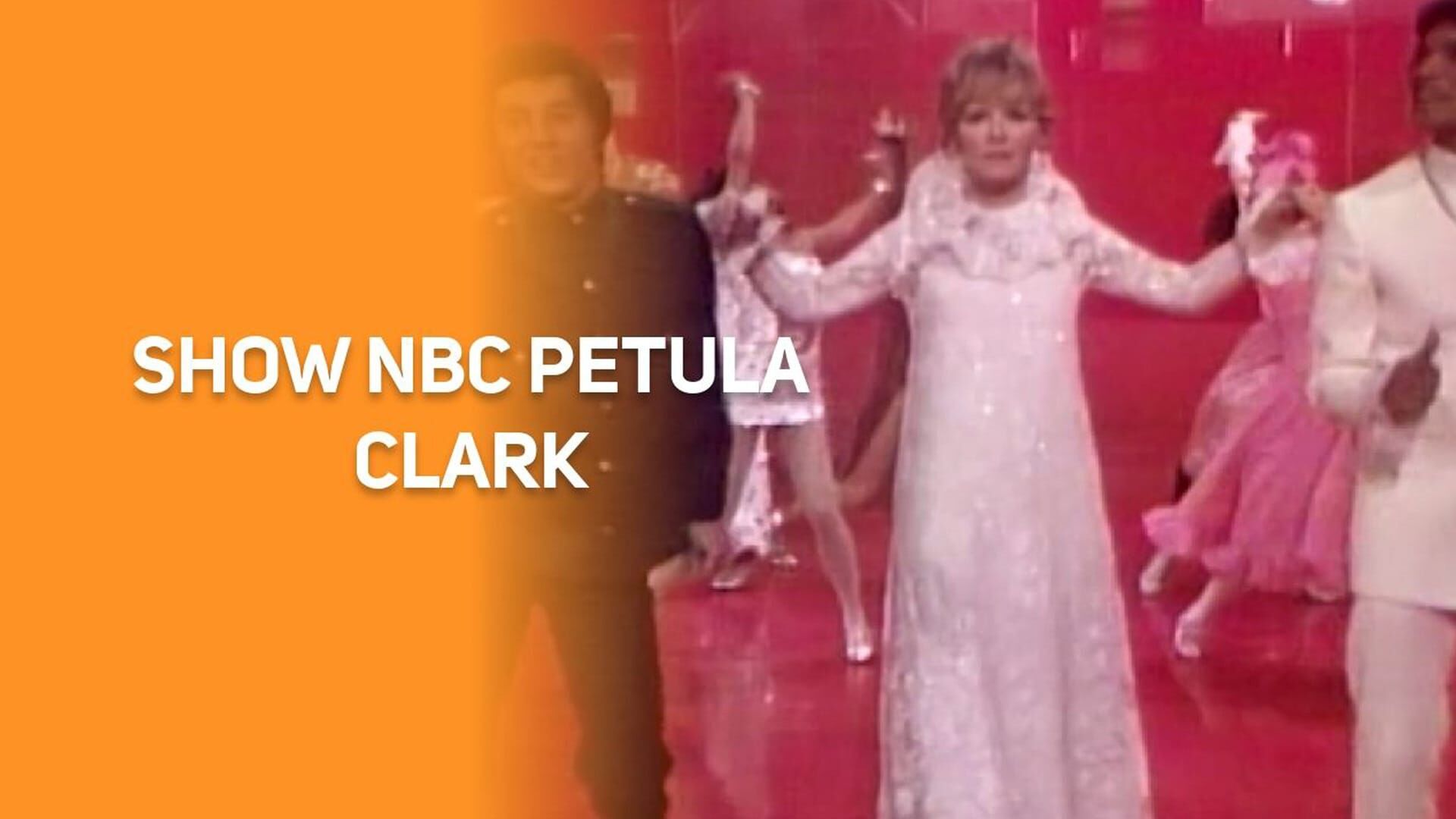 Show NBC : Petula Clark