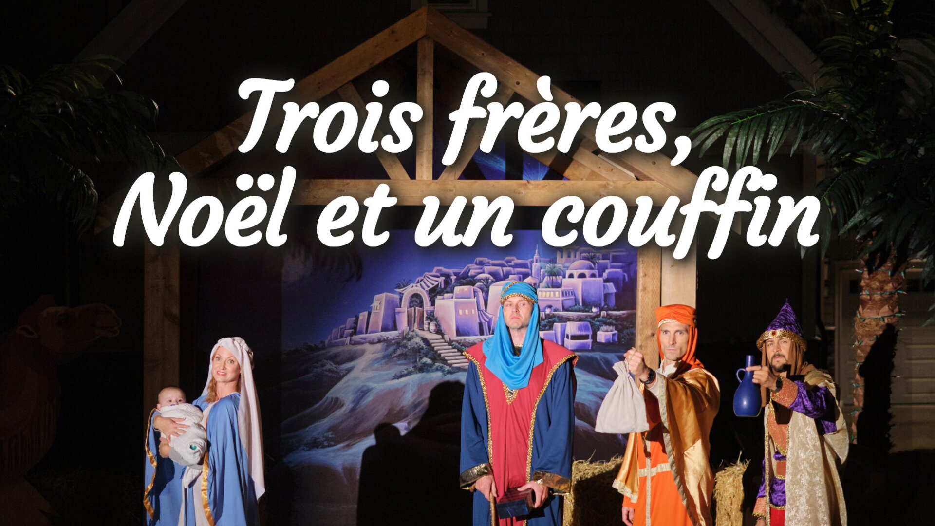 Trois frères, Noël et un couffin