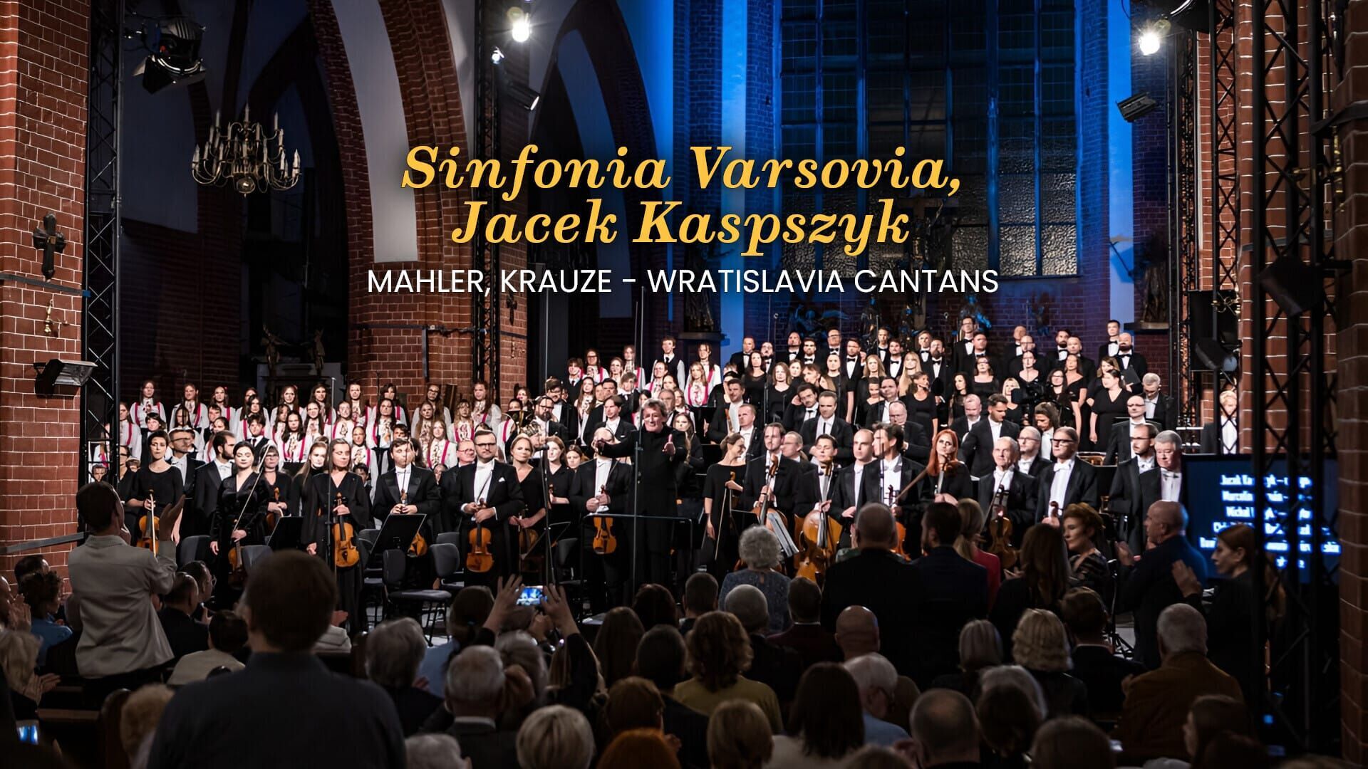 Sinfonia Varsovia, Jacek Kaspszyk : Mahler, Krauze - Wratislavia Cantans