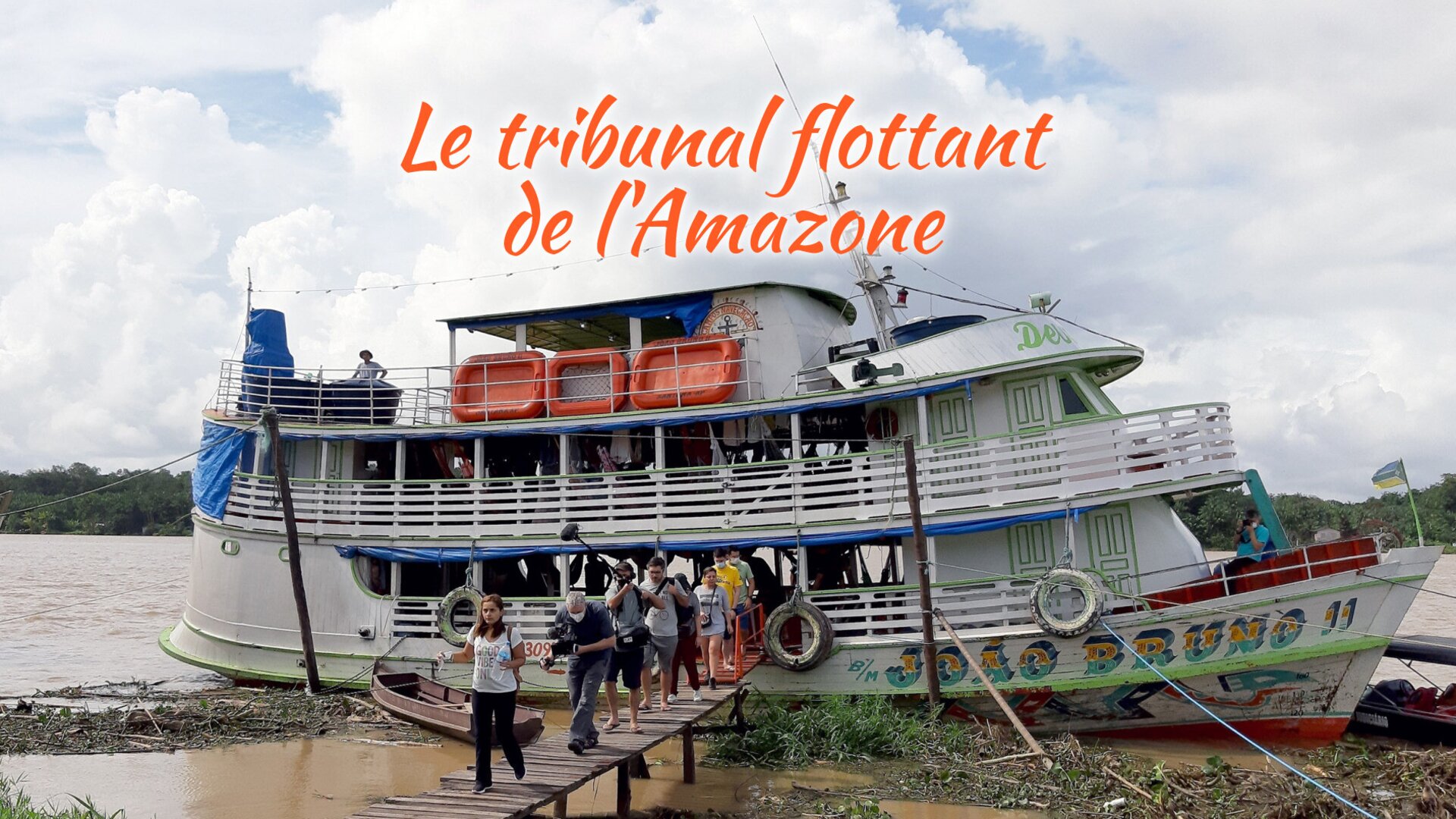 Le tribunal flottant de l'Amazone