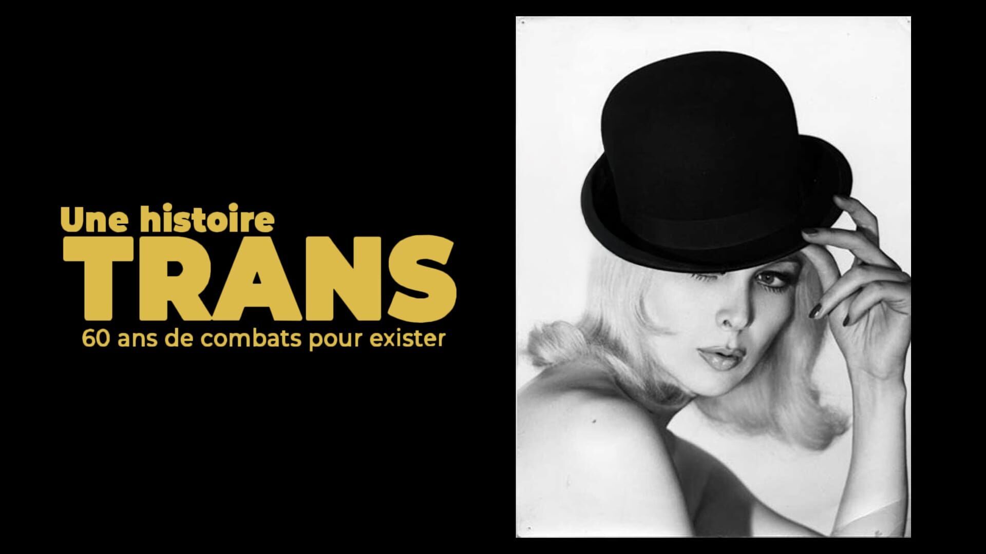 Une histoire trans - 60 ans de combats pour exister