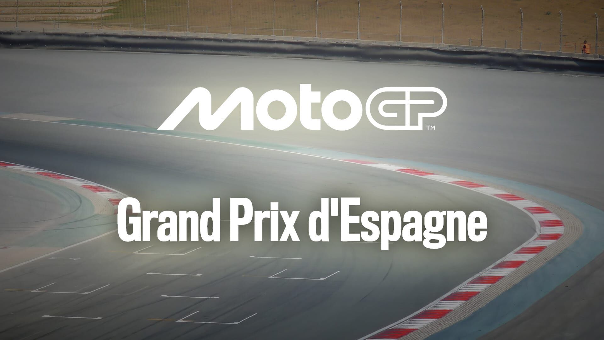 Moto GP : Grand Prix d'Espagne