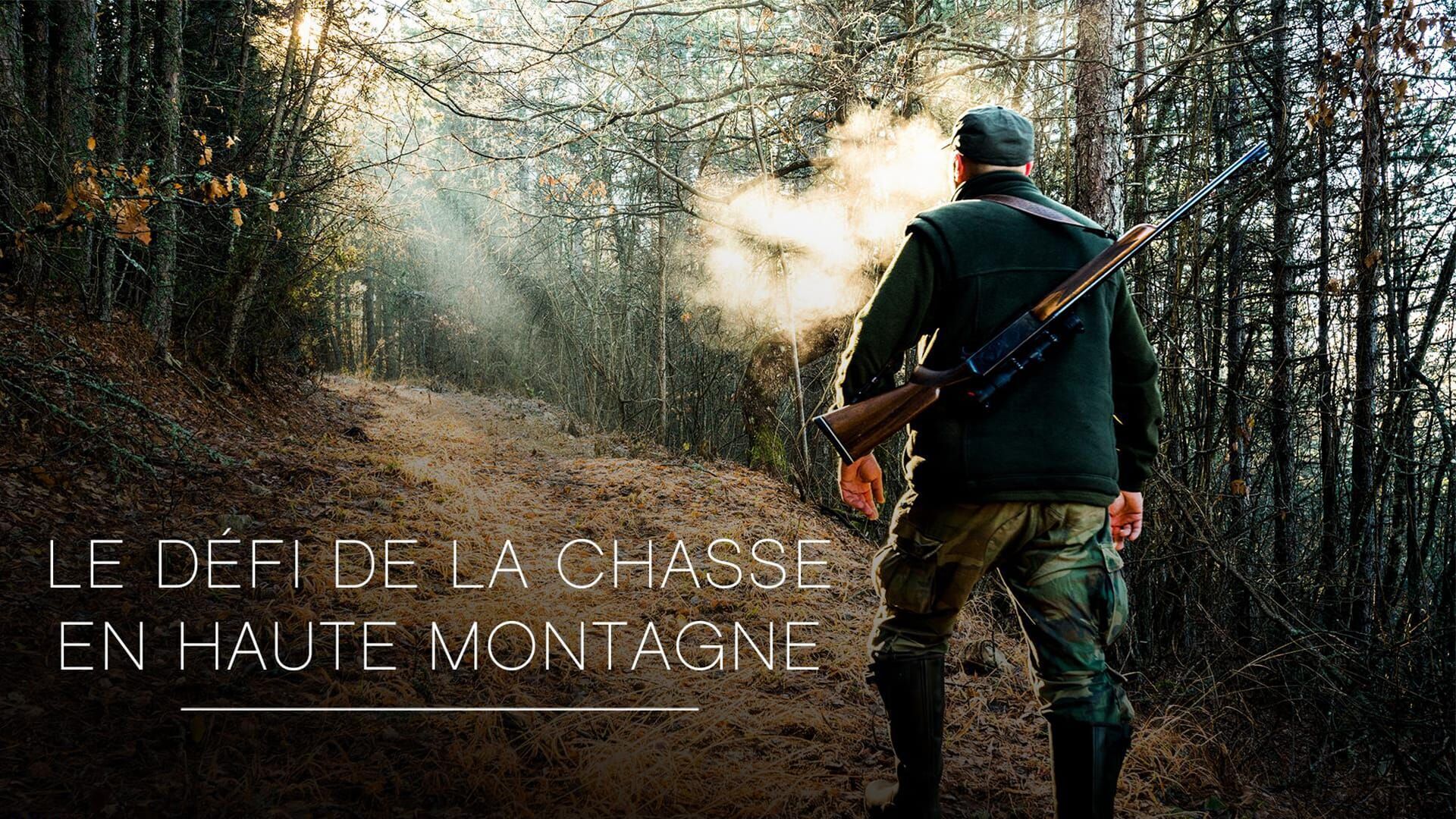 Le défi de la chasse en haute montagne