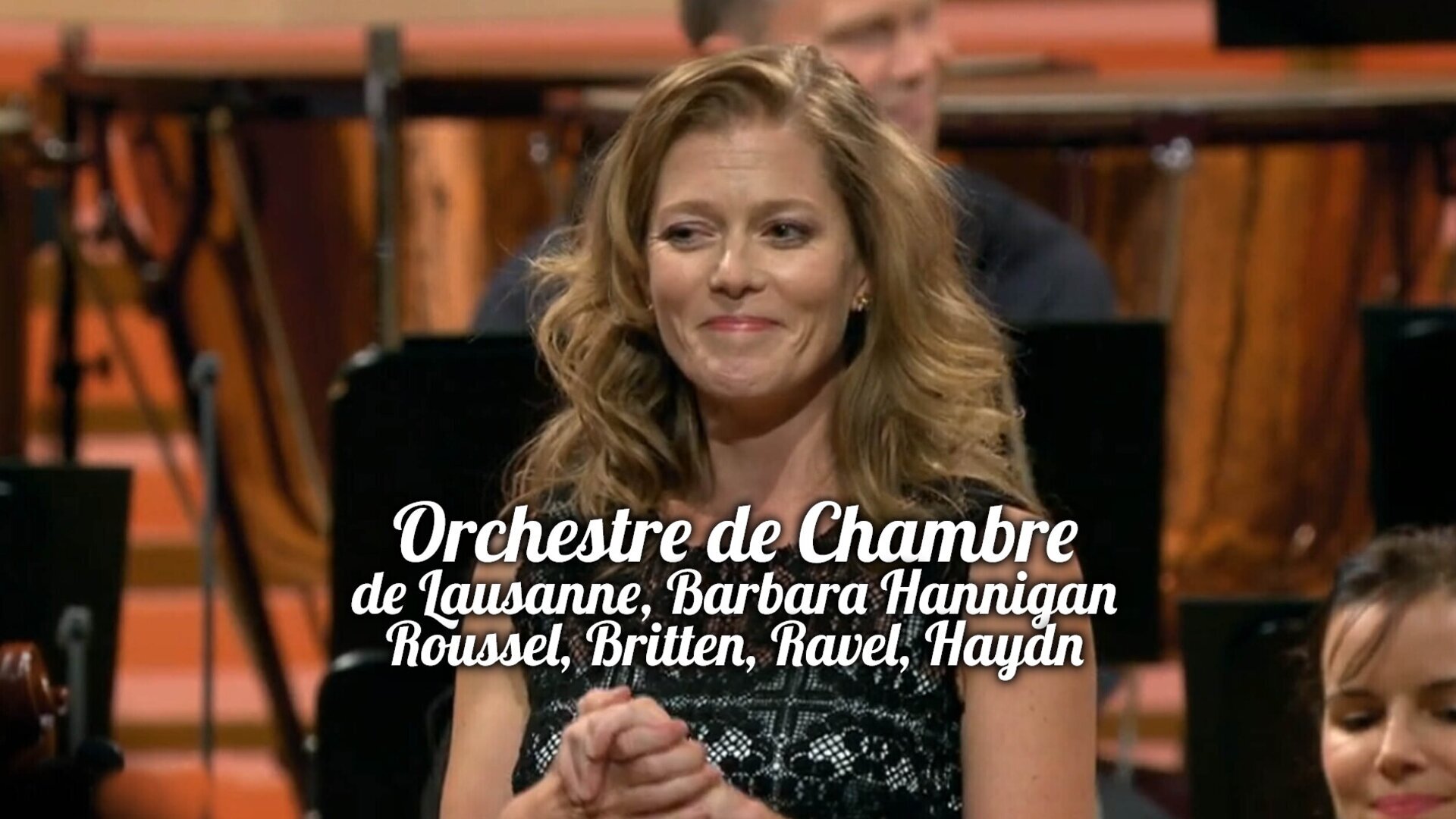 Orchestre de Chambre de Lausanne, Barbara Hannigan : Roussel, Britten, Ravel, Haydn