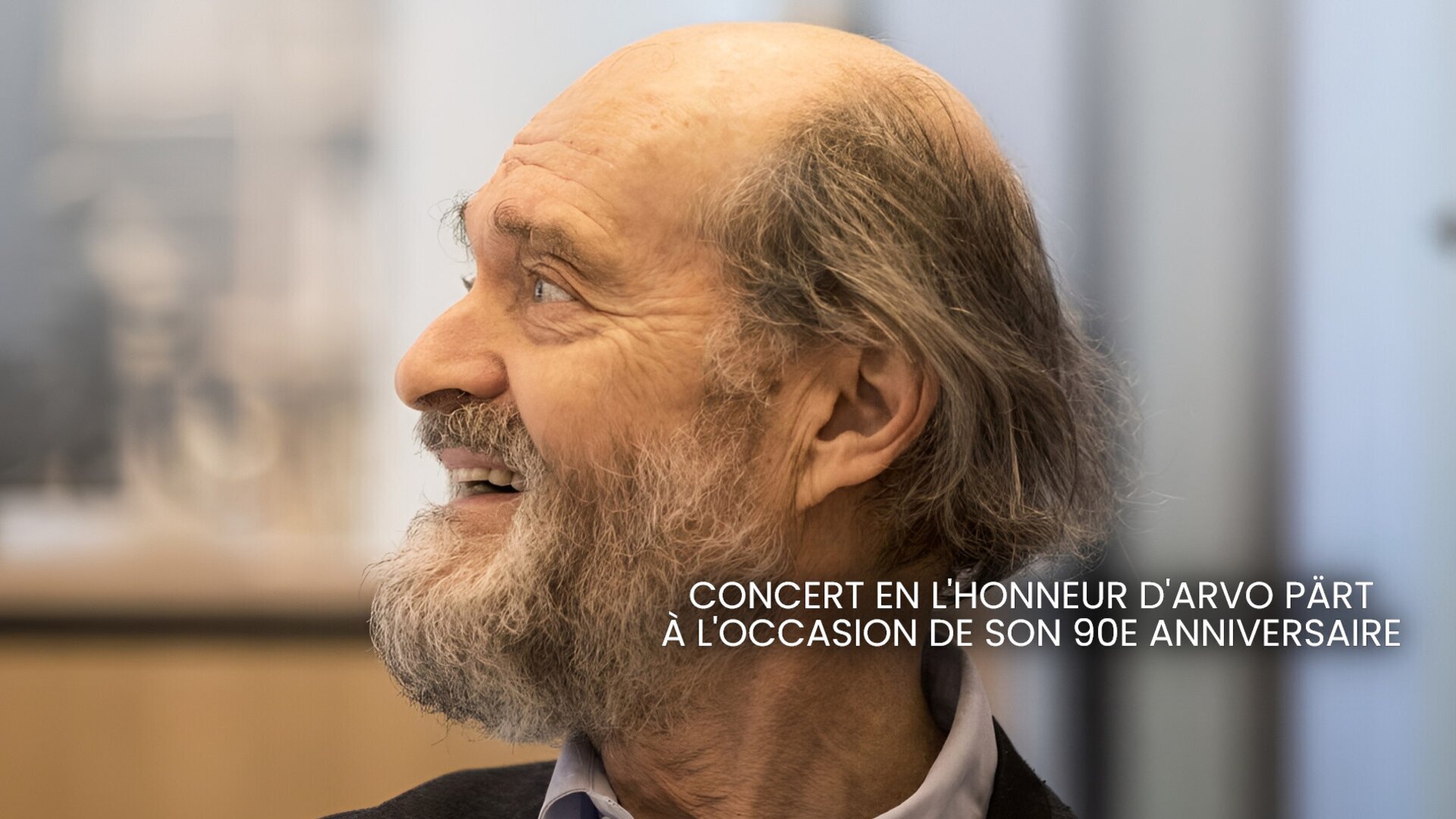 Concert en l'honneur d'Arvo Pärt à l'occasion de son 90e anniversaire