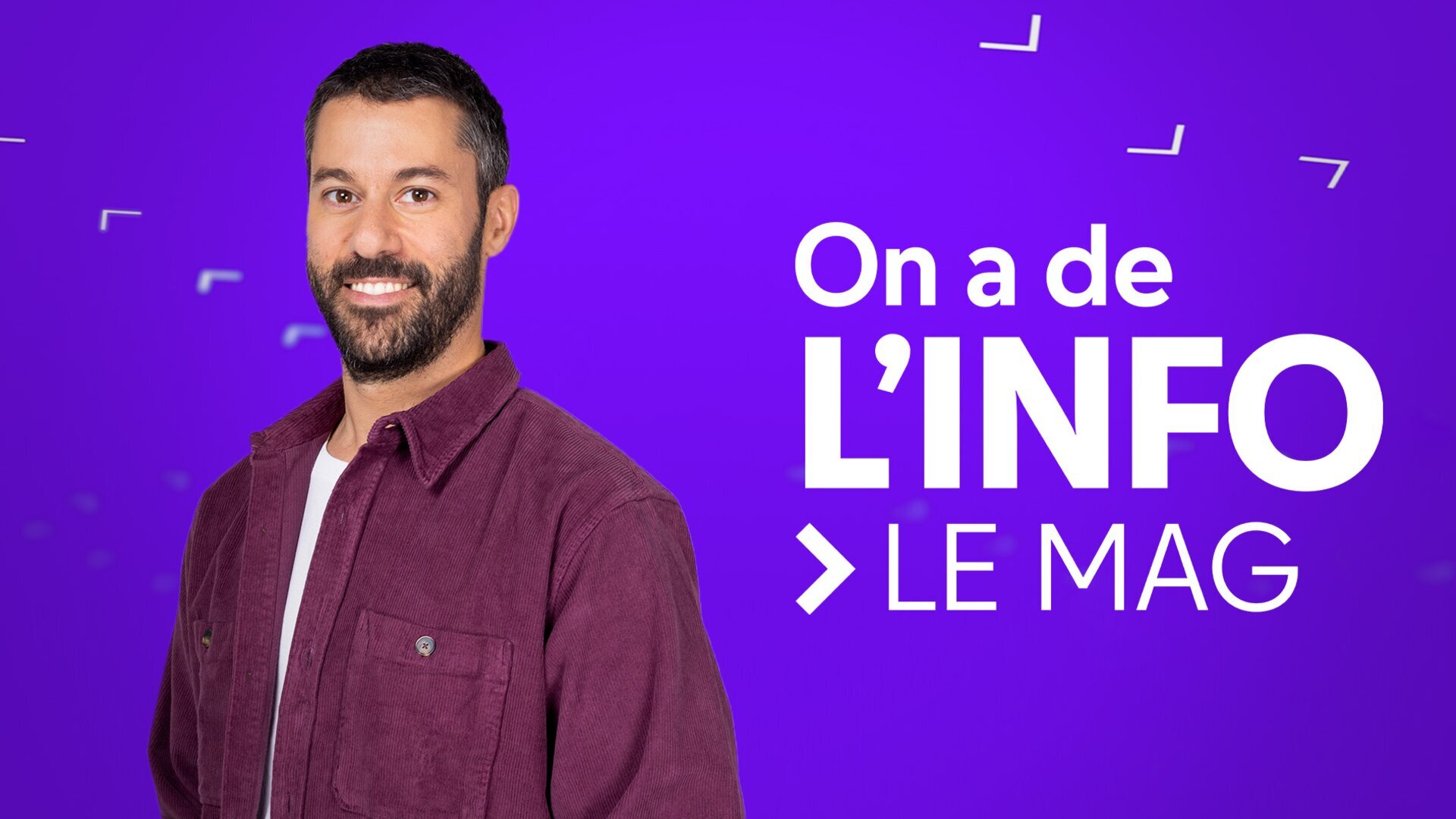 On a de l'info - Le mag