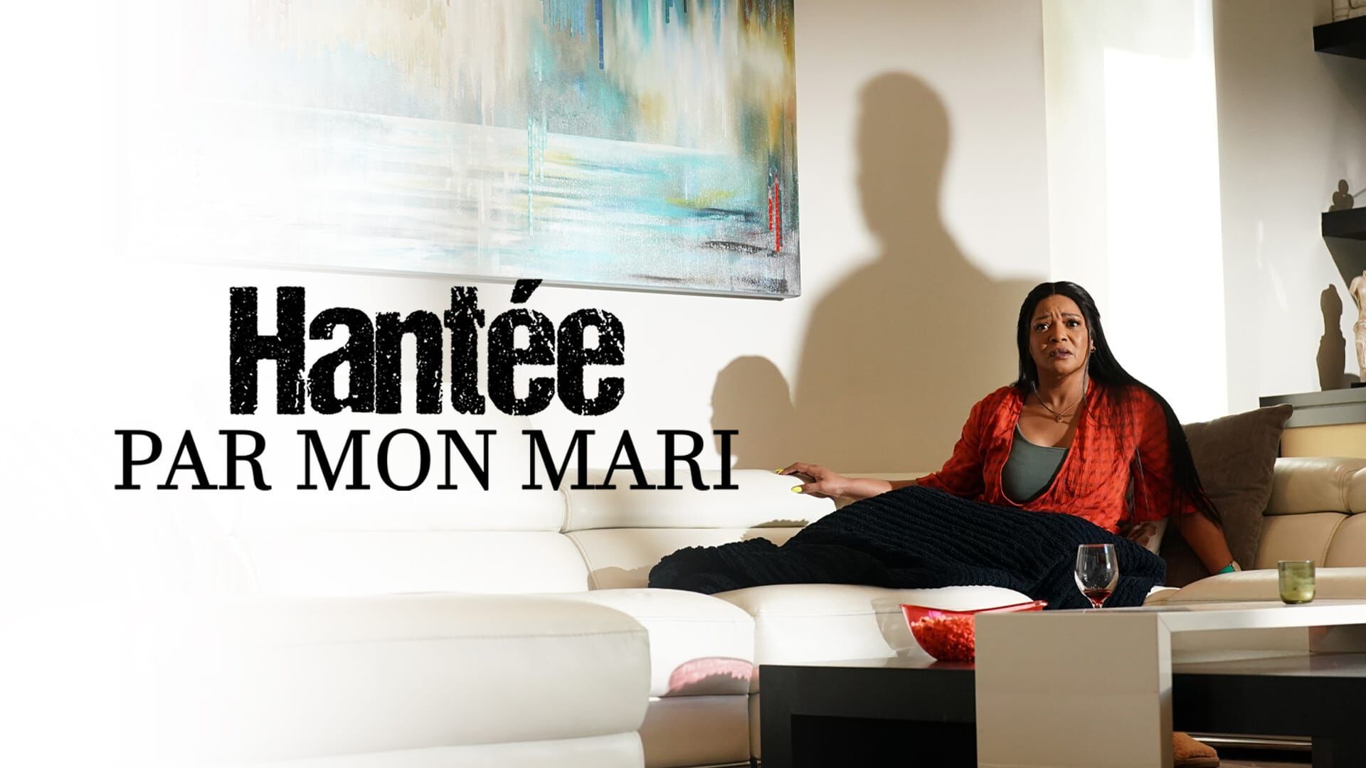 Hantée par mon mari