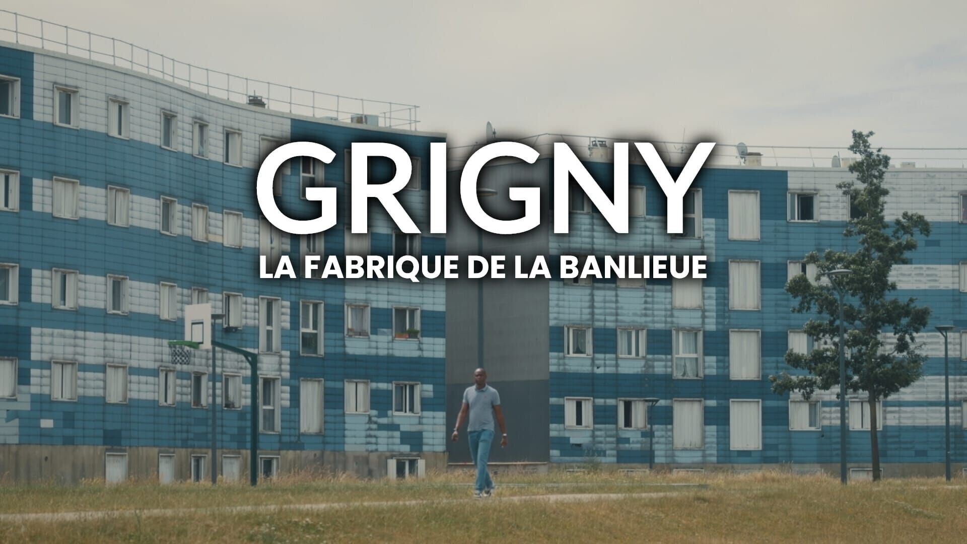 Grigny, la fabrique de la banlieue