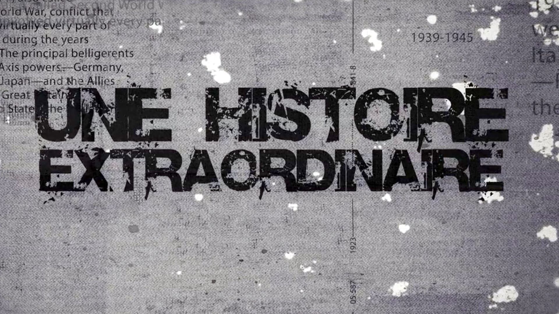 Une histoire extraordinaire