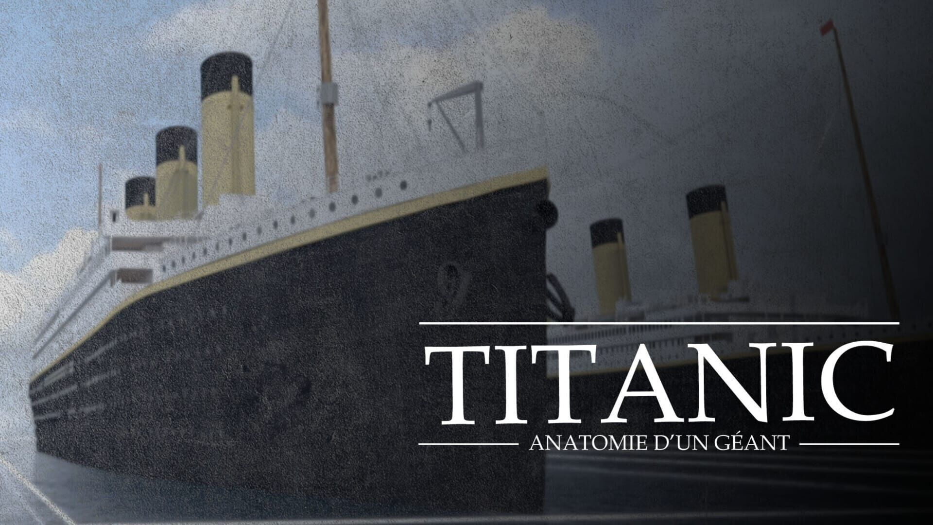 Titanic : anatomie d'un géant