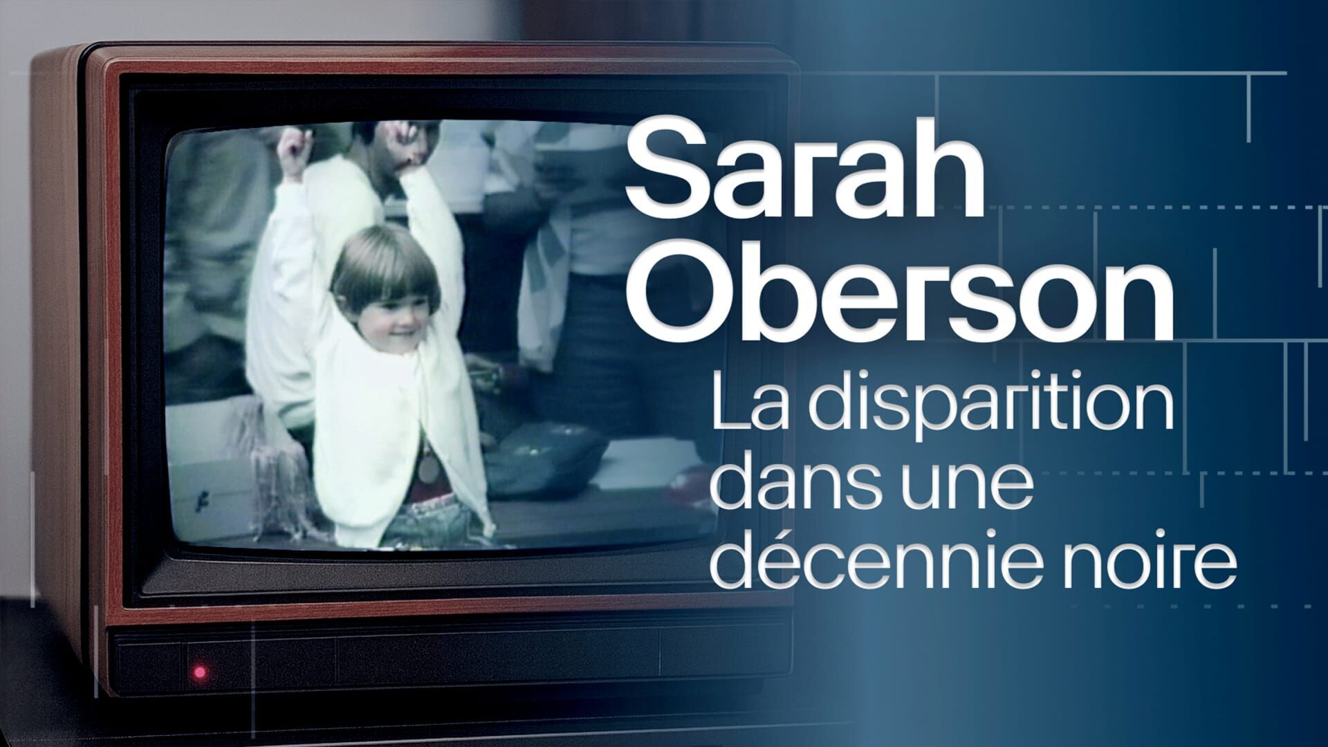 Sarah Oberson, la disparition dans une décennie noire