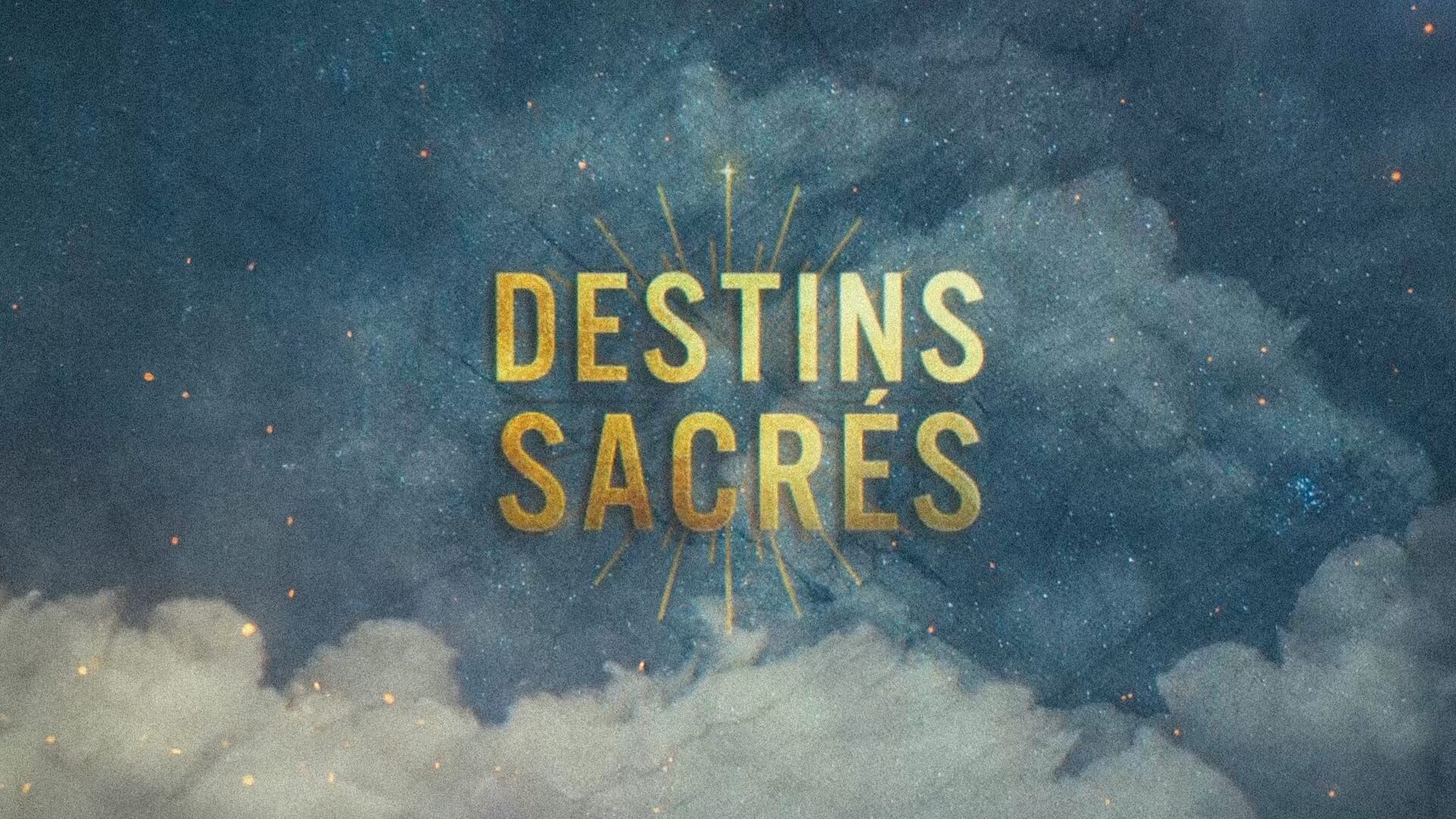Destins sacrés