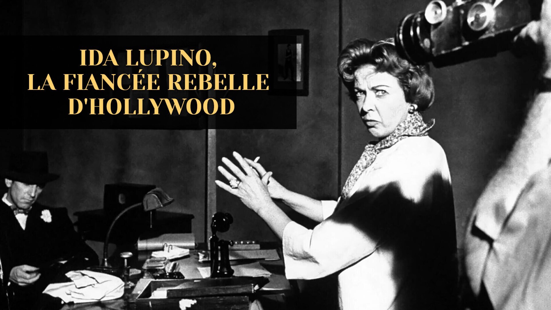 Ida Lupino, la fiancée rebelle d'Hollywood