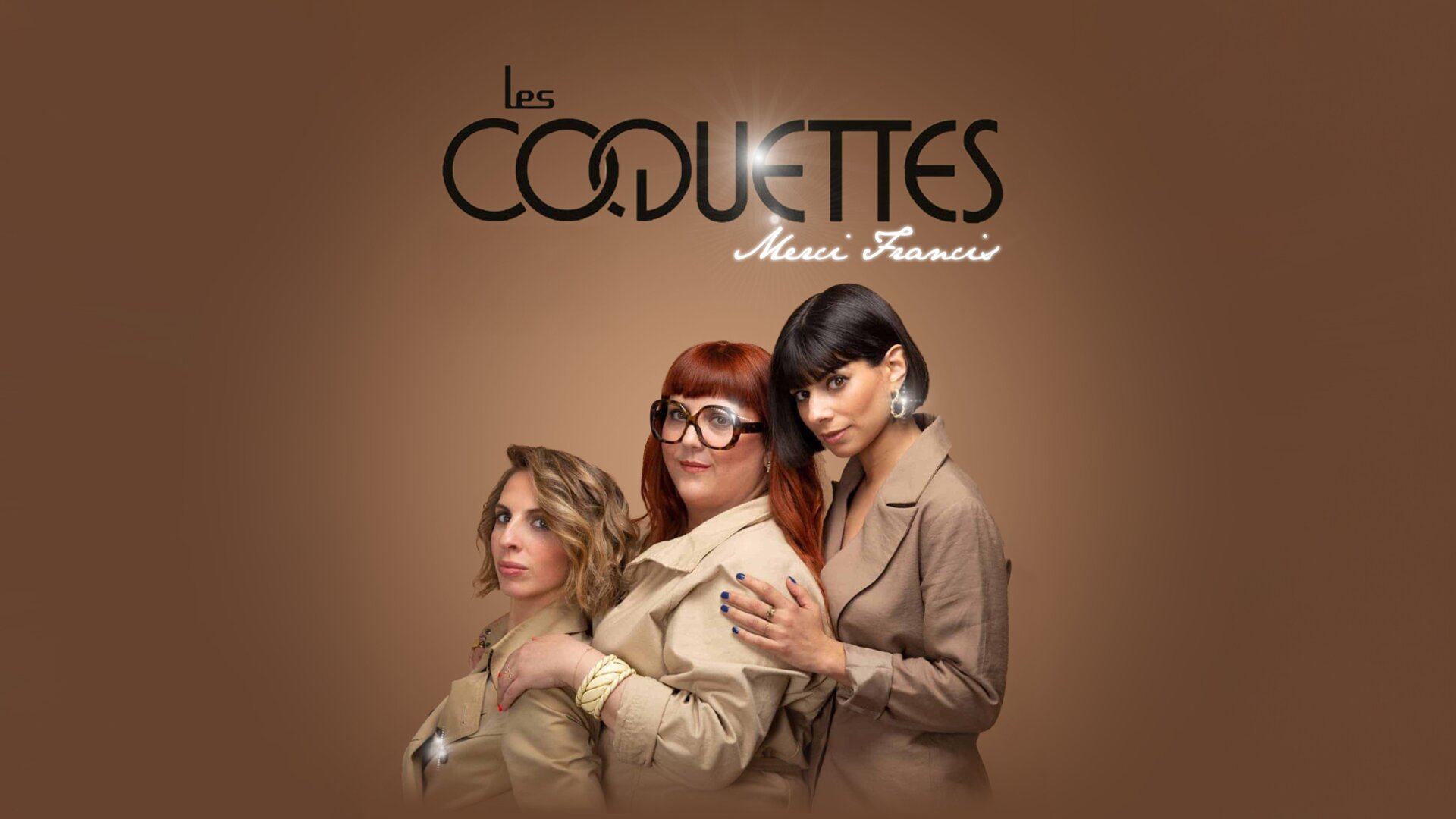 Les Coquettes : Merci Francis