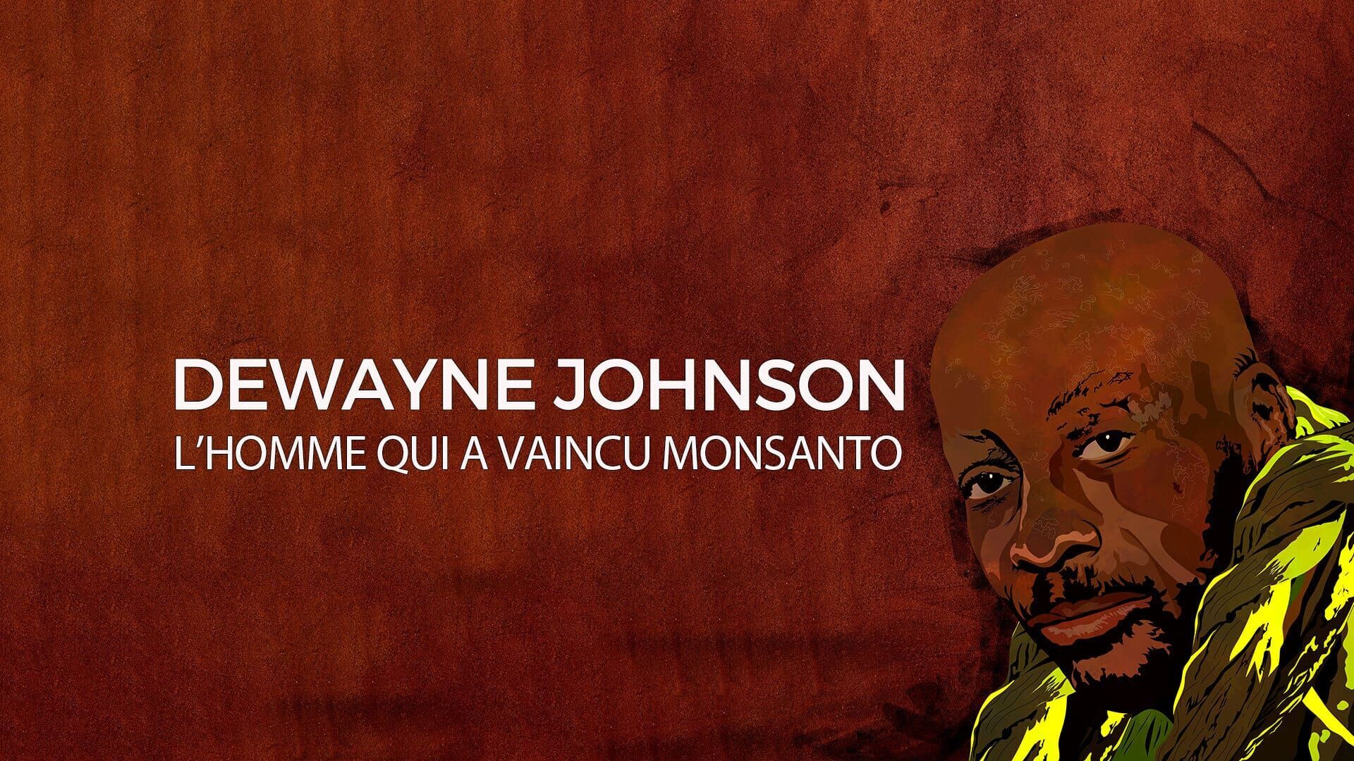 Dewayne Johnson, l'homme qui a vaincu Monsanto