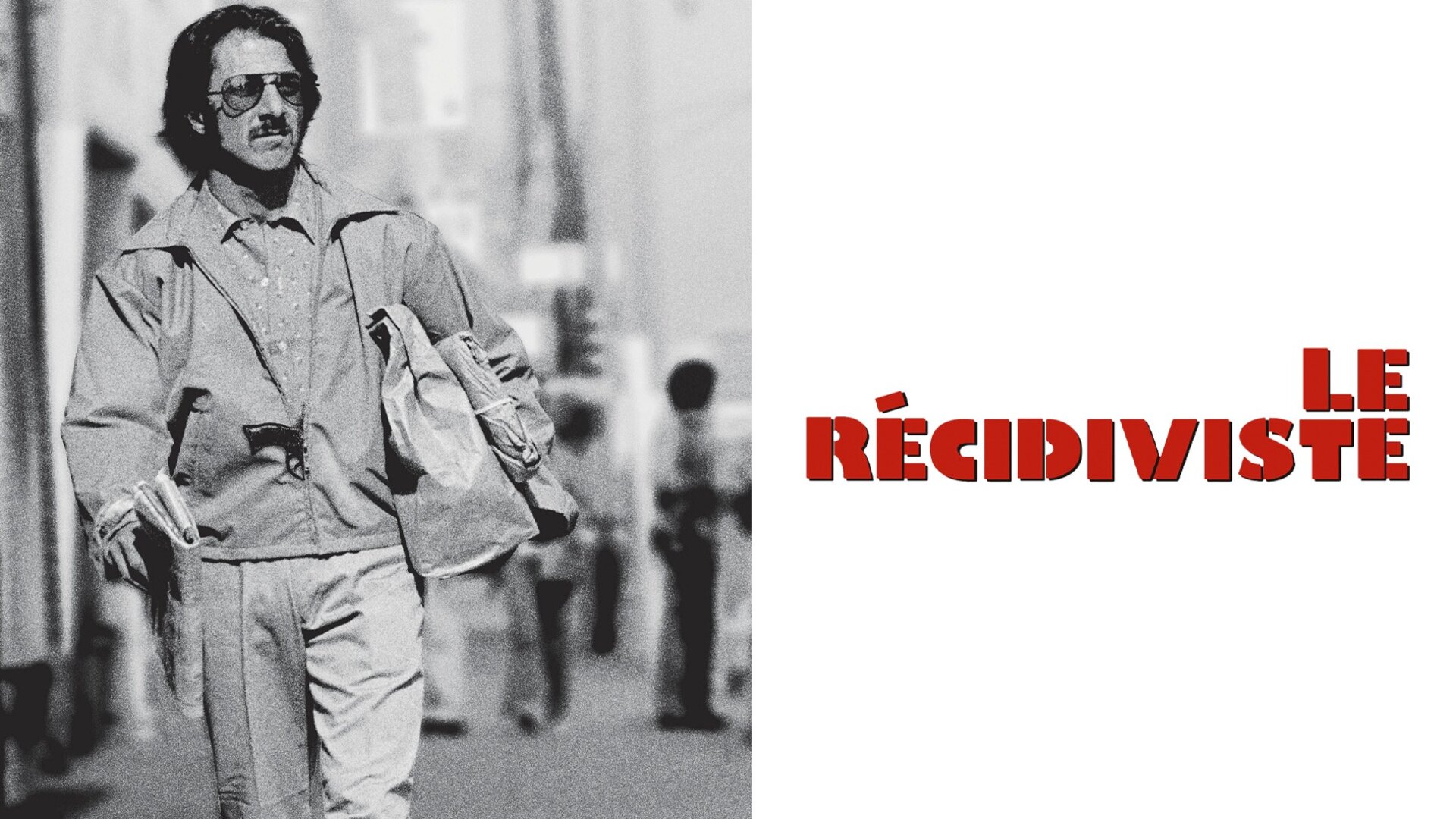 Le récidiviste