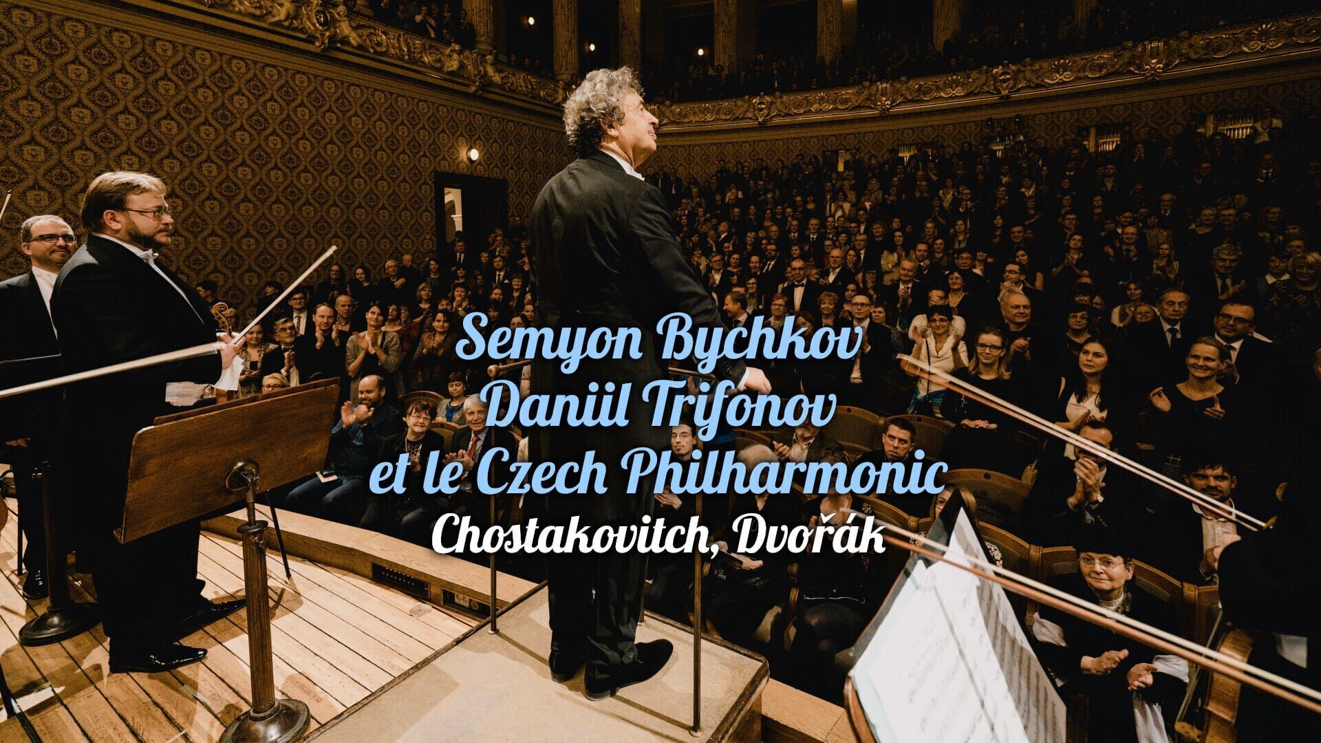 Semyon Bychkov, Daniil Trifonov et le Czech Philharmonic : Chostakovitch, Dvořák
