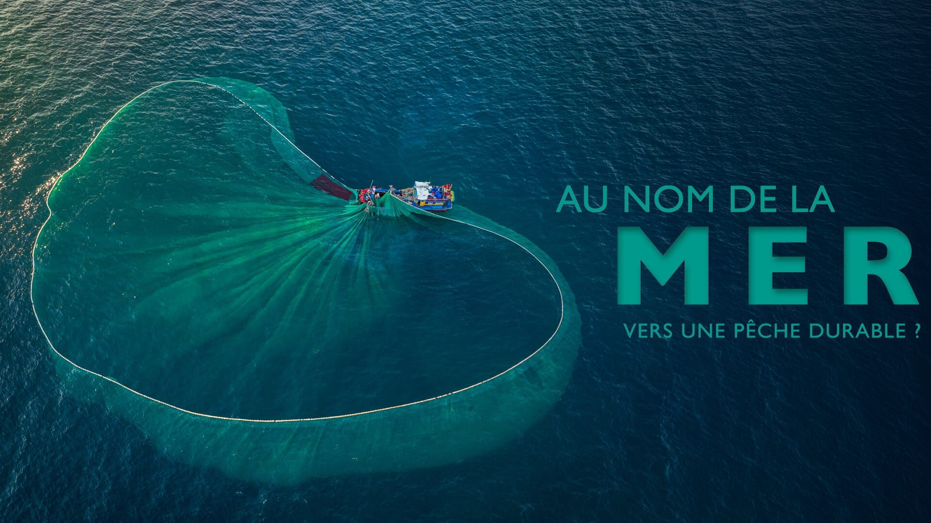 Au nom de la mer, vers une pêche durable ?