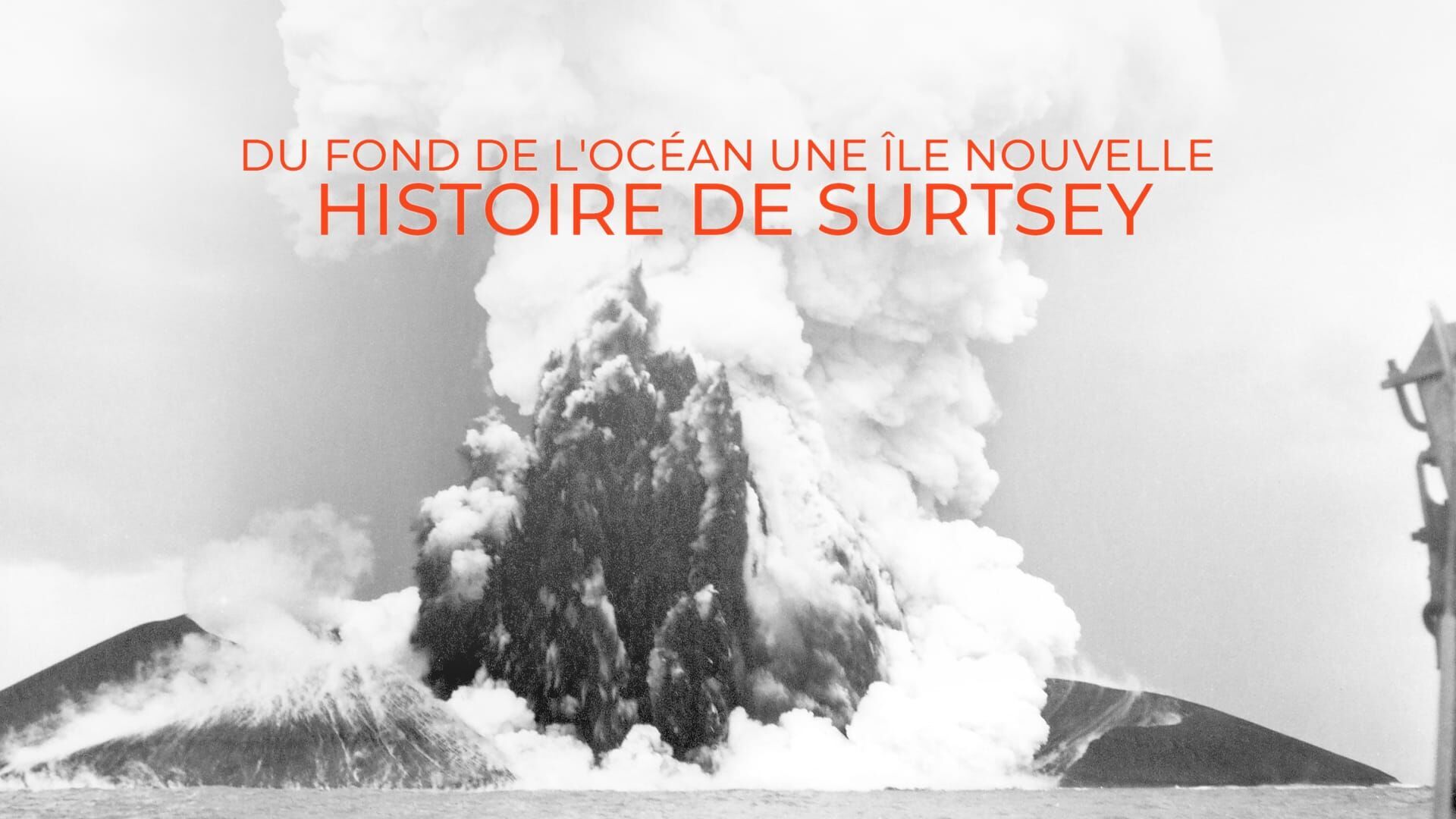 Du fond de l'océan une île nouvelle : Histoires de Surtsey