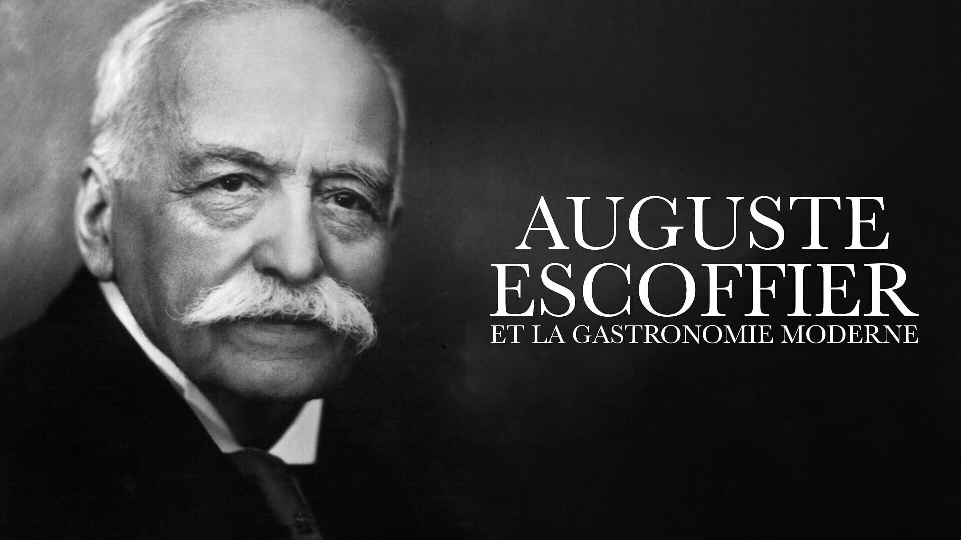 Auguste Escoffier ou la naissance de la gastronomie moderne