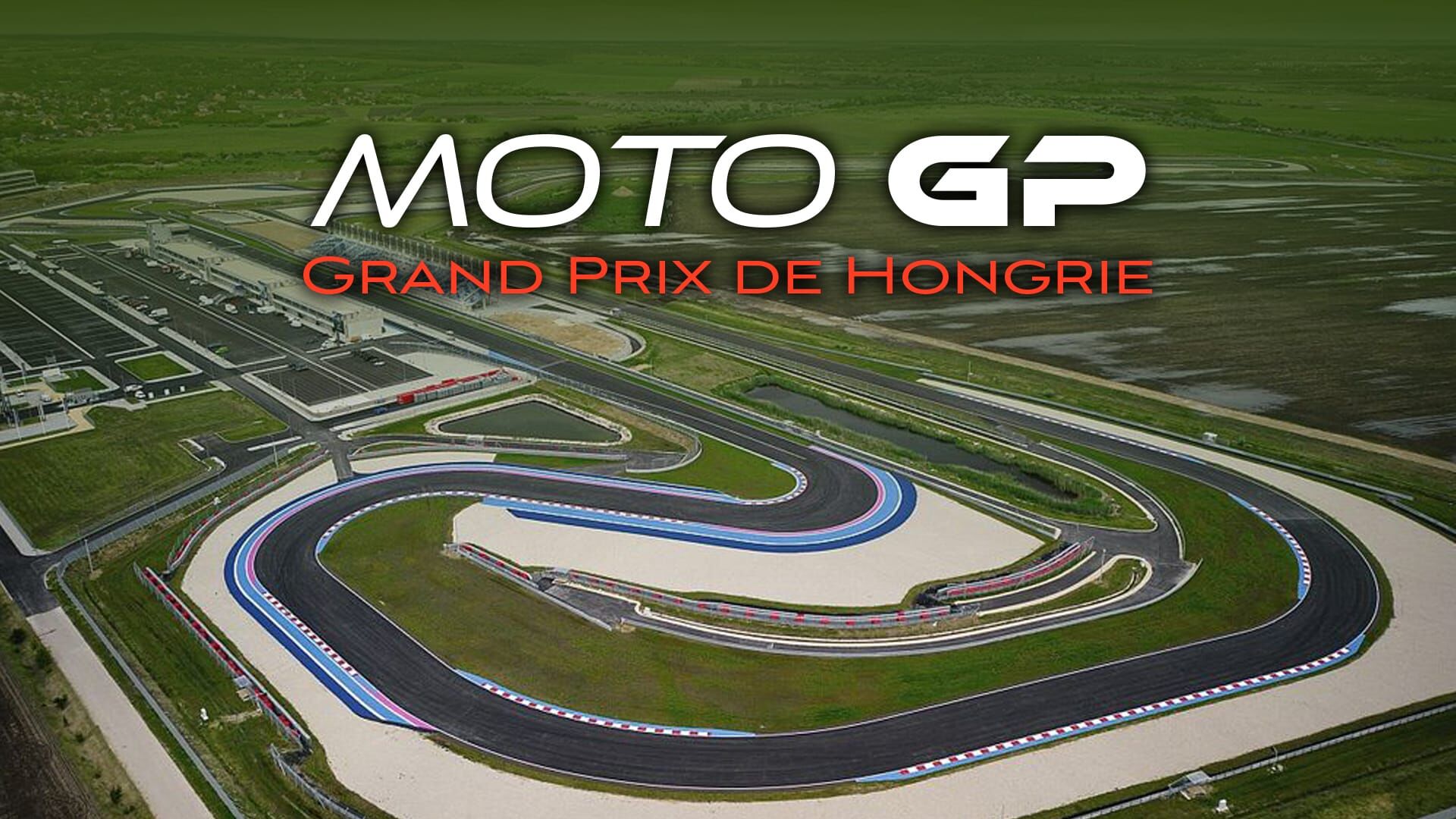Moto GP : Grand Prix de Hongrie