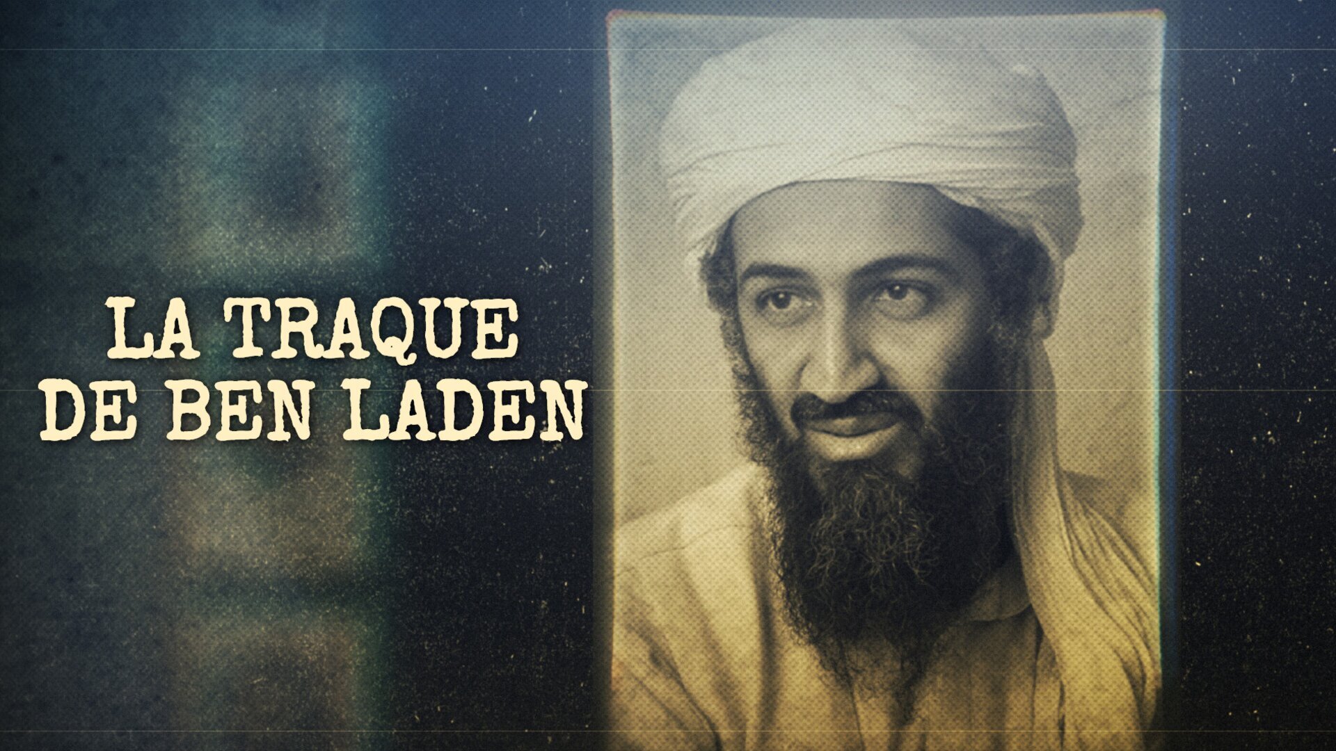 La traque de Ben Laden