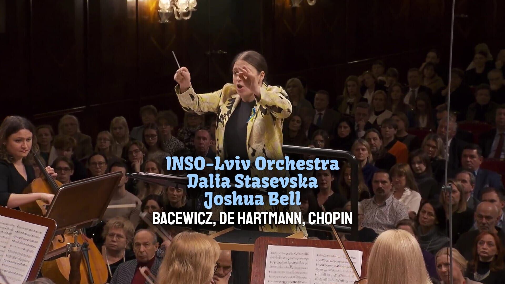 INSO-Lviv Orchestra, Dalia Stasevska, Joshua Bell - Bacewicz, de Hartmann, Chopin