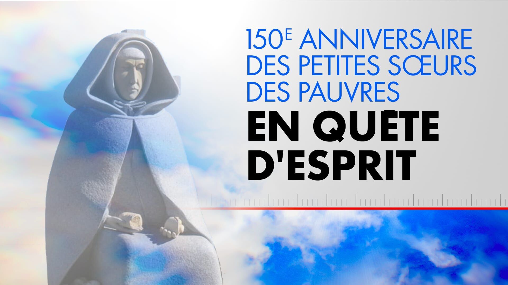 150e anniversaire des Petites Soeurs des Pauvres