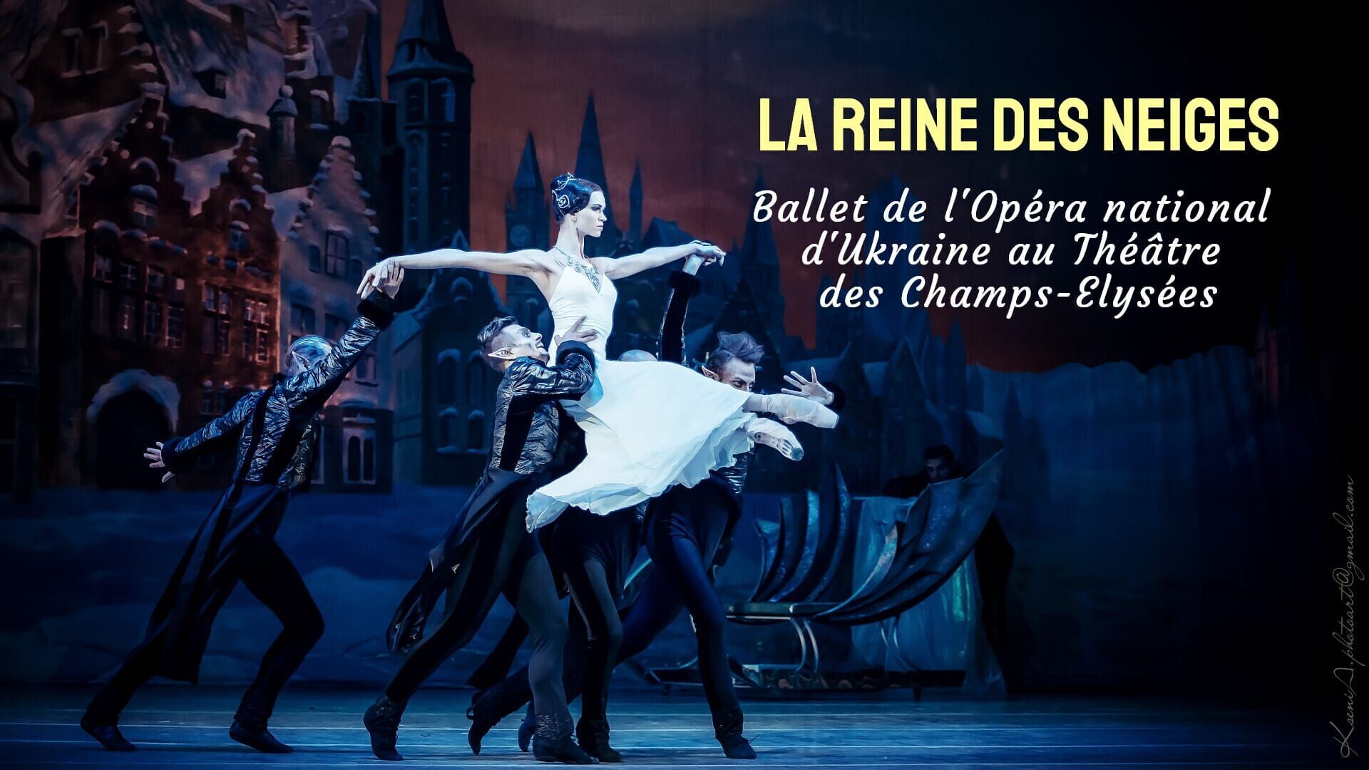 La Reine des neiges - Ballet de l'Opéra national d'Ukraine au Théâtre des Champs-Elysées
