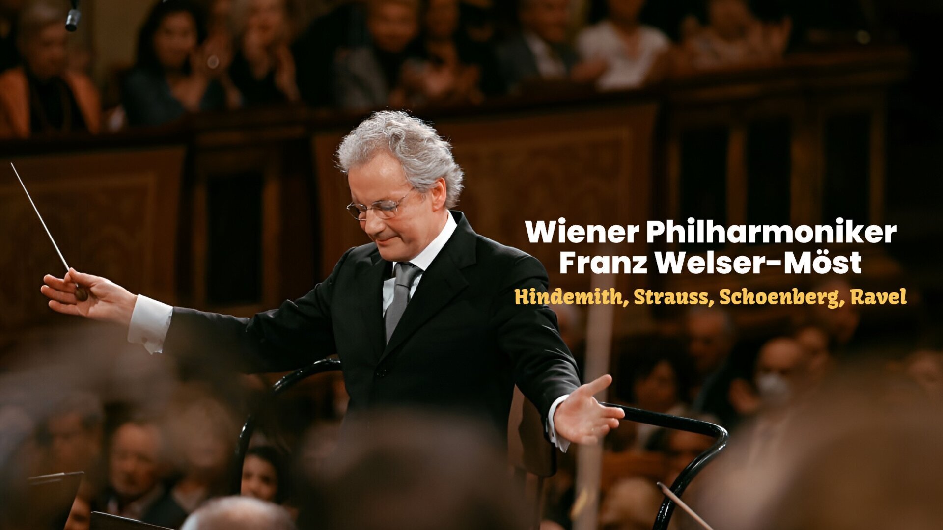 Wiener Philharmoniker, Franz Welser-Möst : Hindemith, Strauss, Schoenberg, Ravel