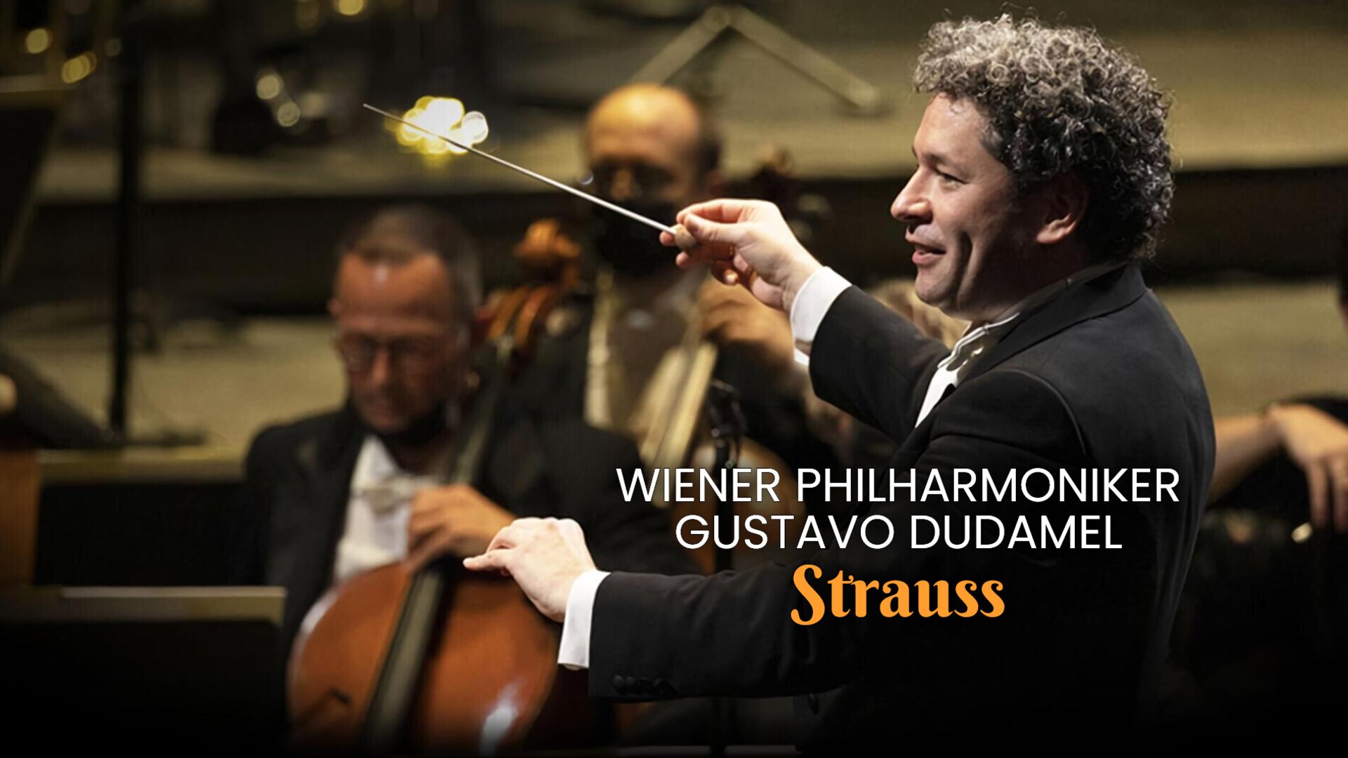 Wiener Philharmoniker, Gustavo Dudamel : Strauss