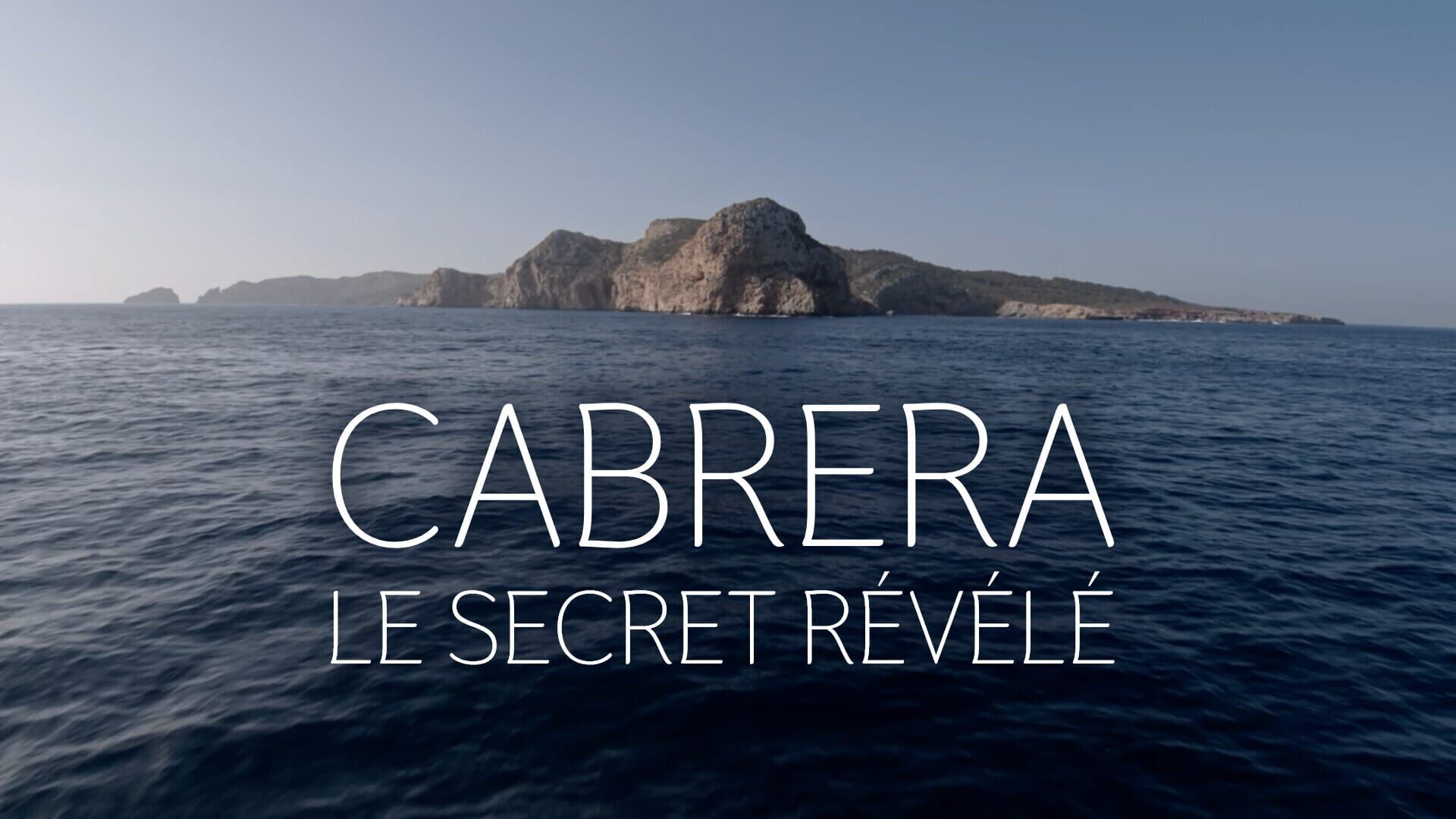 Cabrera, le secret révélé