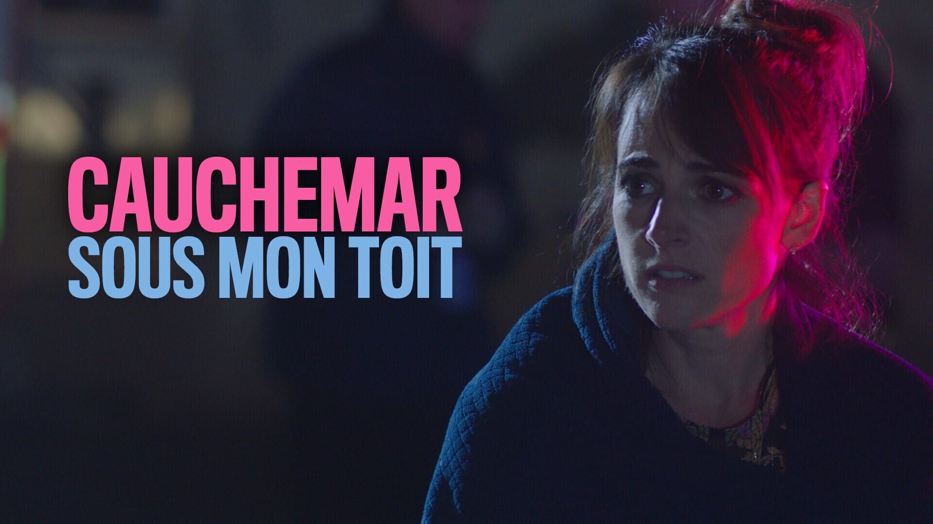 Cauchemar sous mon toit