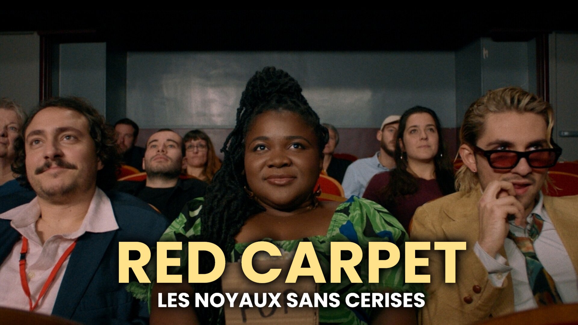 Red Carpet - Les noyaux sans cerises