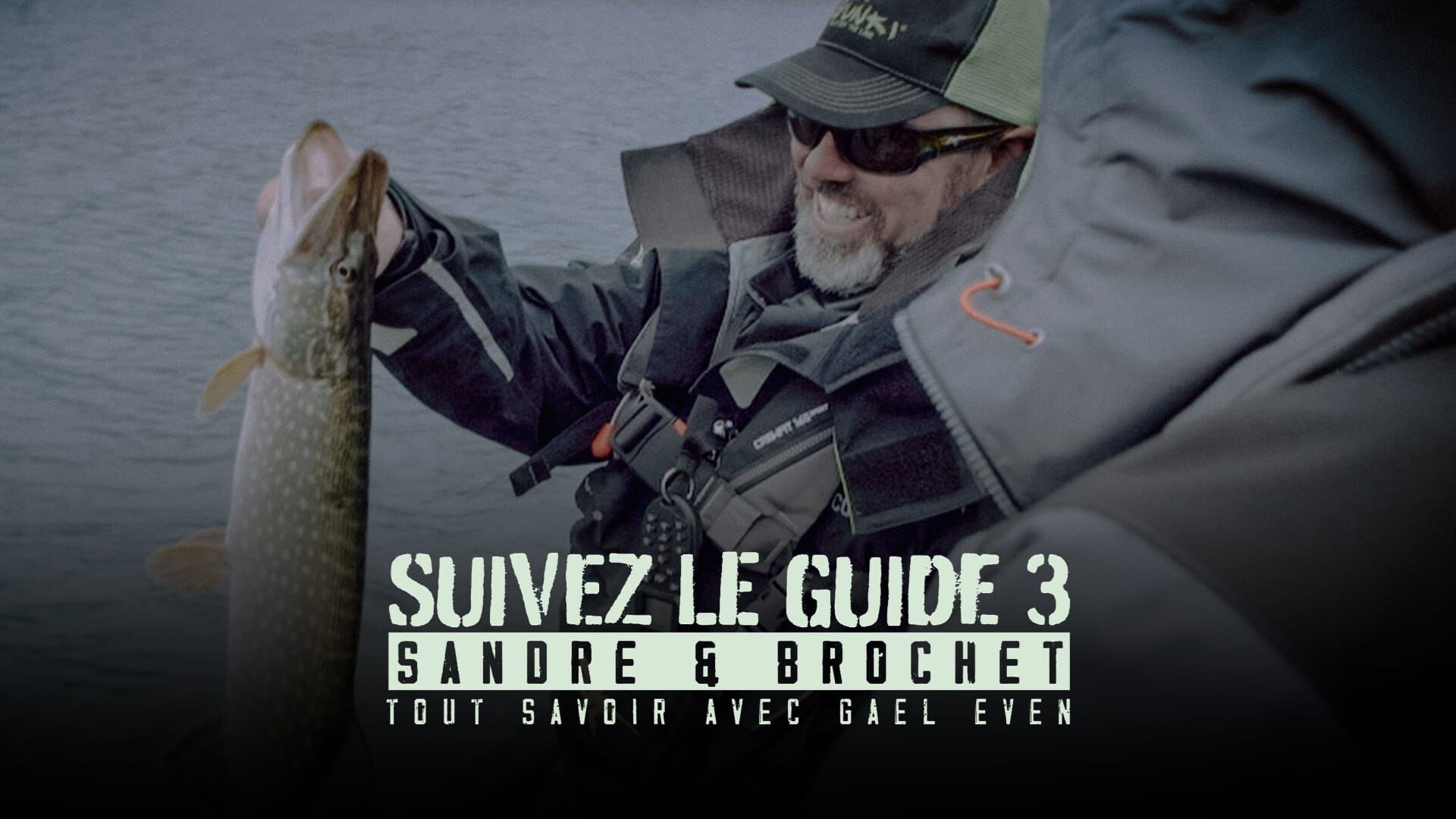 Suivez le guide 3 : sandre & brochet tout savoir avec Gaël Even